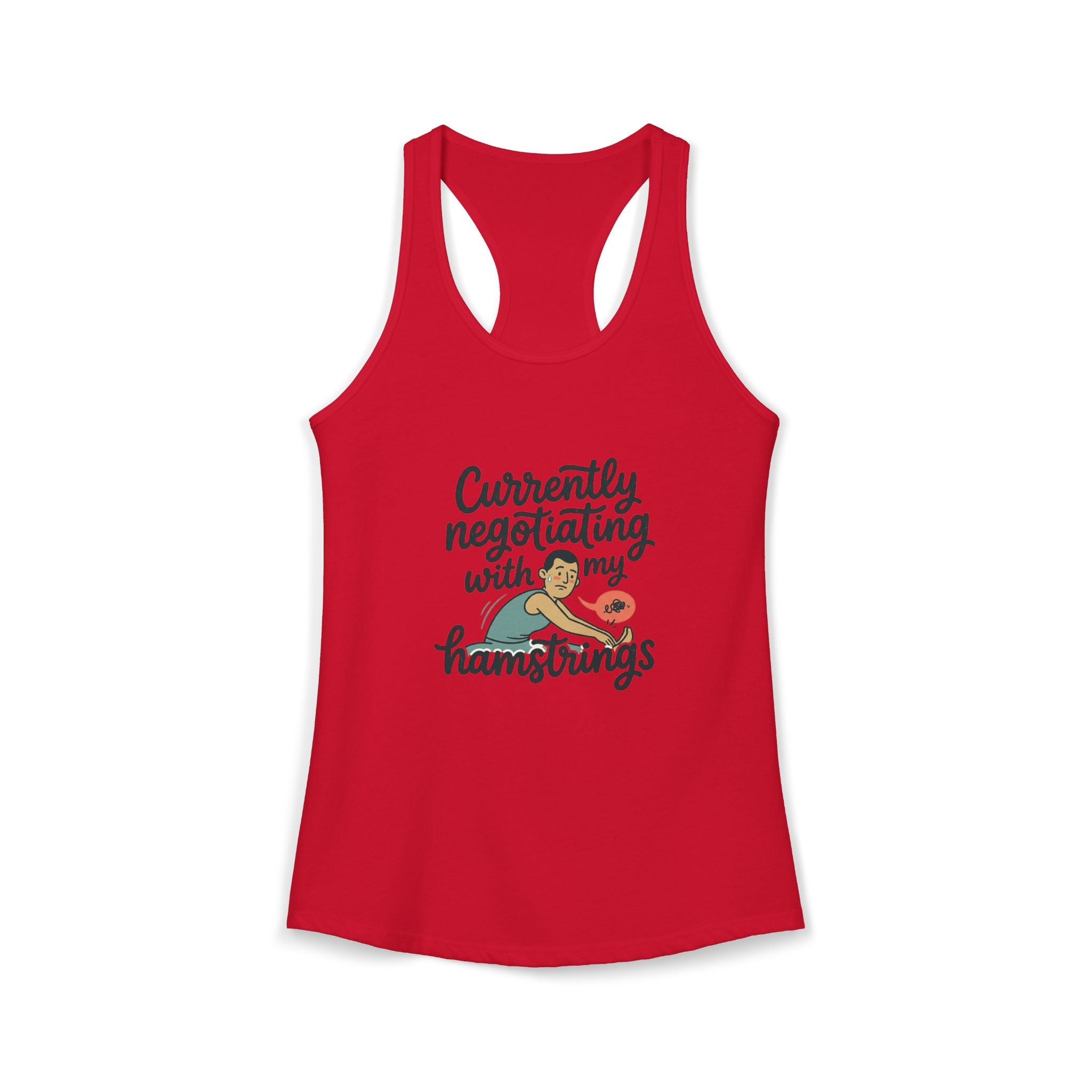 Currently Negotiating with my Hamstrings Women's Ideal Racerback Tank