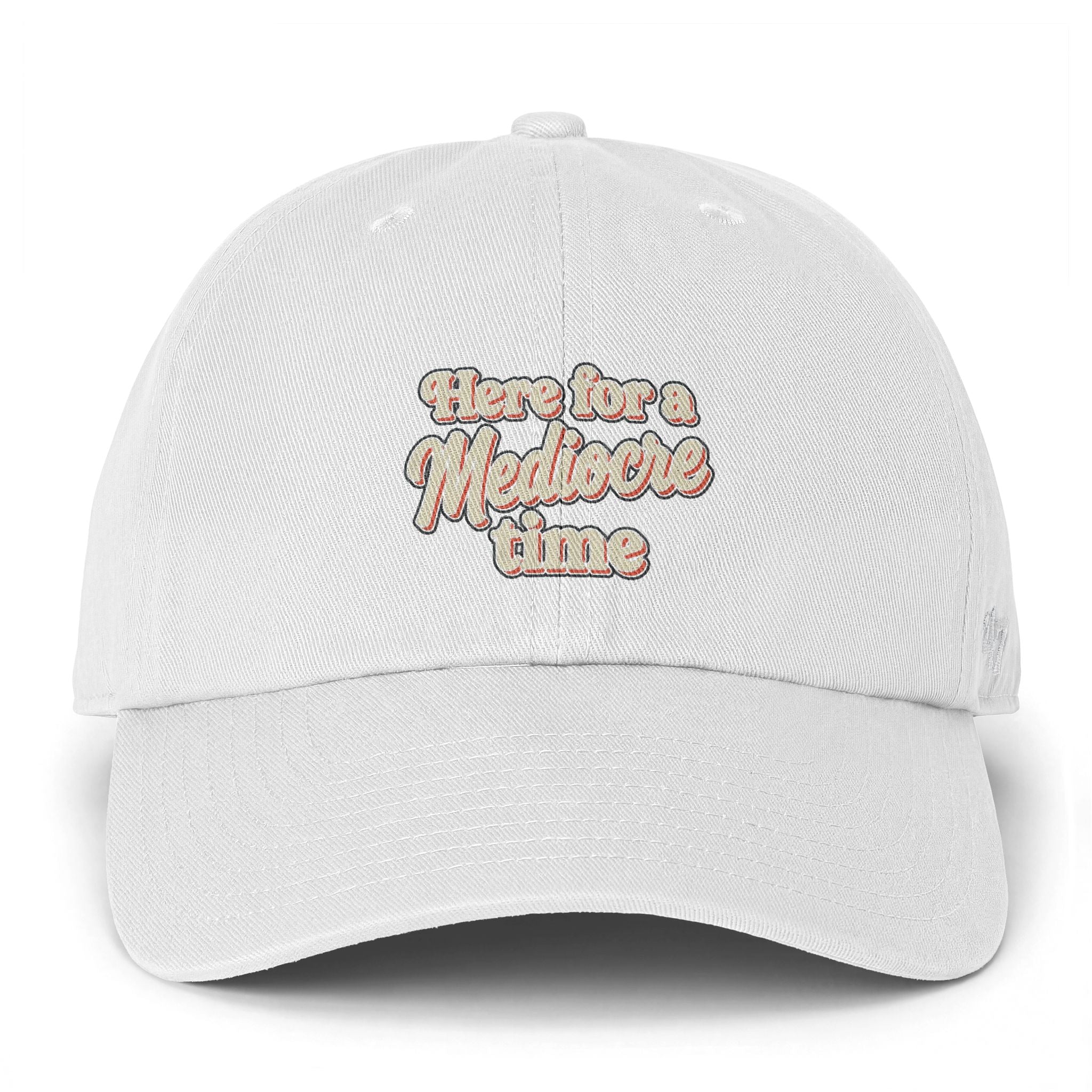Here for a Mediocre Time Clean Up Cap