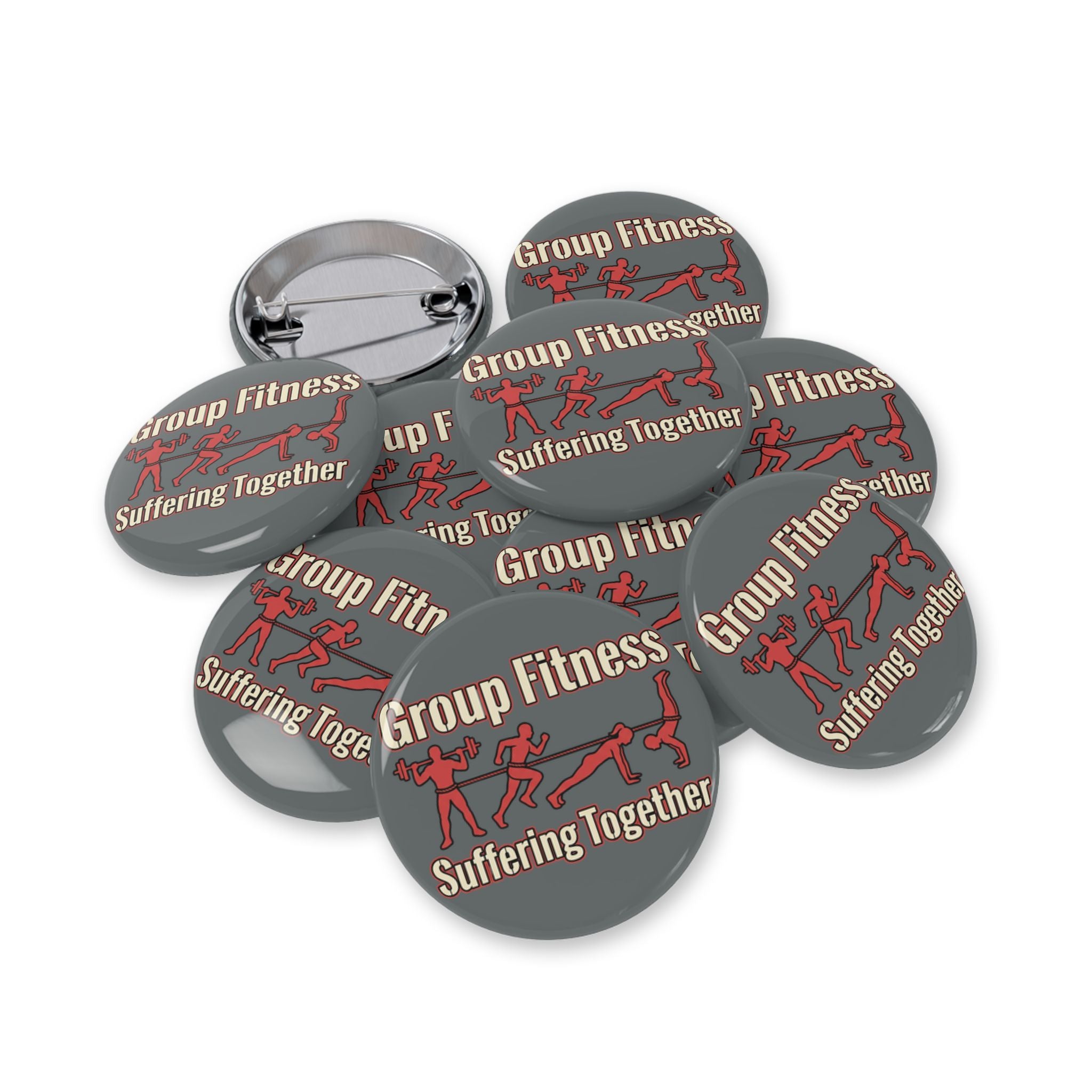 Group Fitness Suffering Together Round Pins
