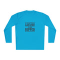 If Complaining Burned Calories I'd be Ripped Unisex Lightweight Long Sleeve Tee