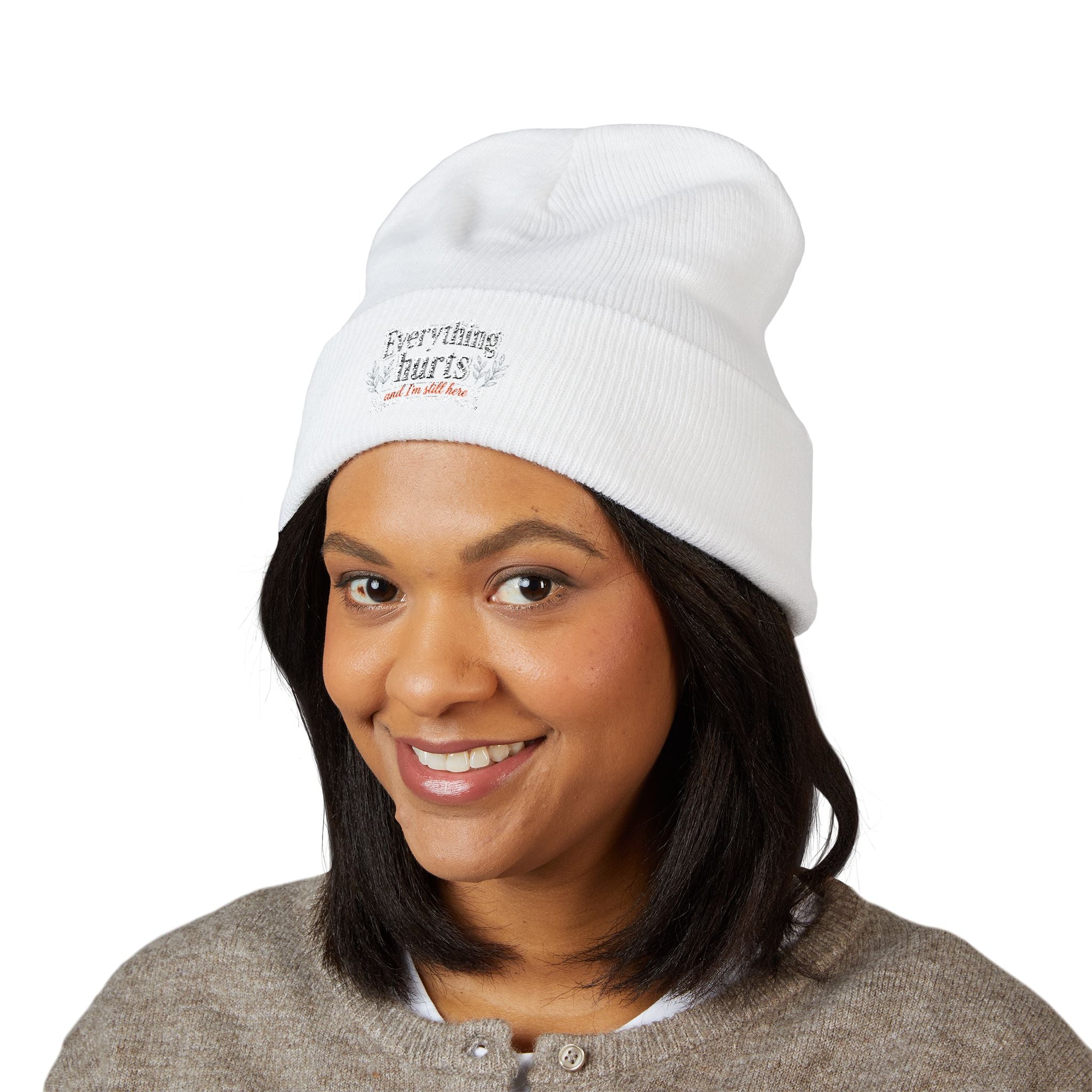 Everything Hurts and I'm Still Here Classic Cuffed Beanie (Embroidery)