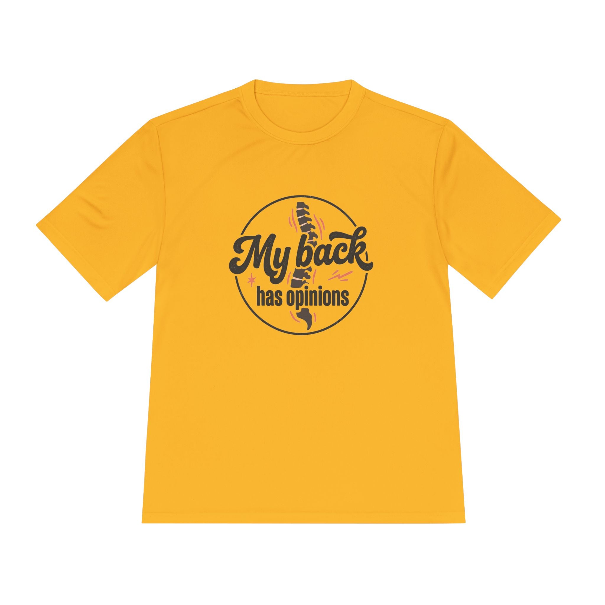 My Back Has Opinions Unisex Moisture Wicking Tee