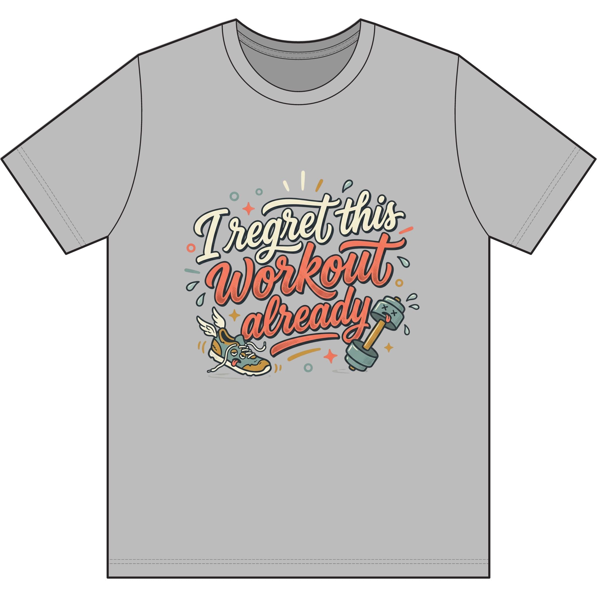 I Regret This Workout Already Dri-Power 100% Polyester T-Shirt