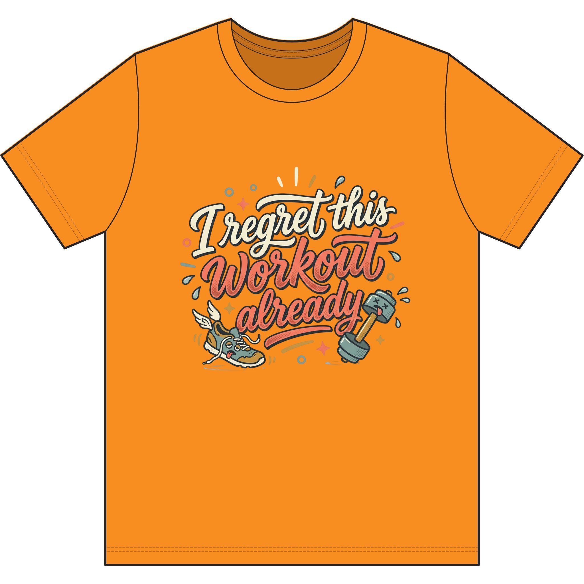 I Regret This Workout Already Dri-Power 100% Polyester T-Shirt