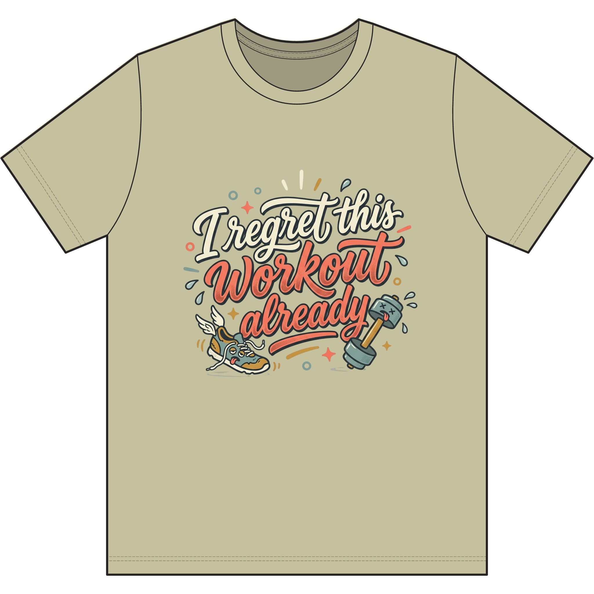 I Regret This Workout Already Dri-Power 100% Polyester T-Shirt