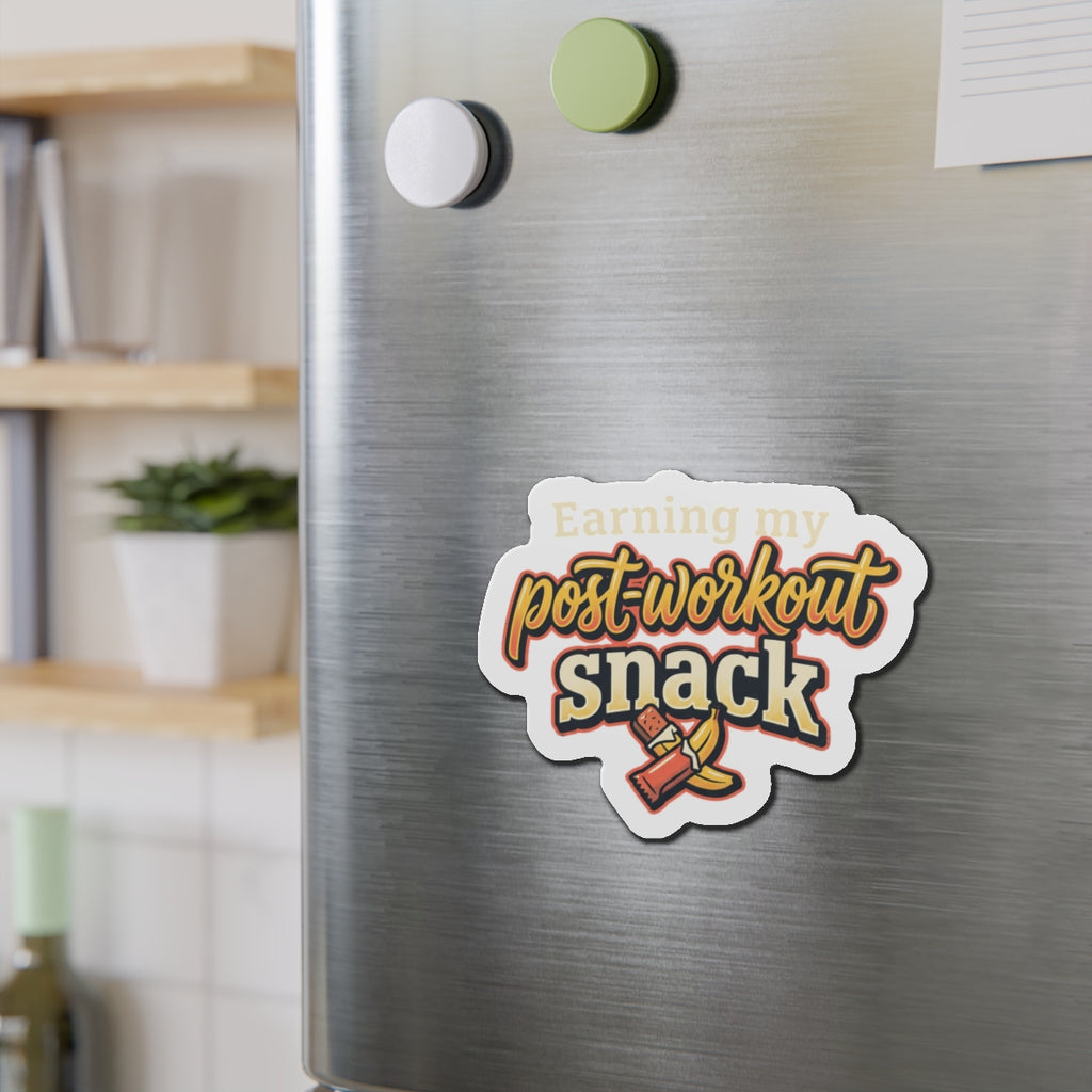 Earning My Post-Workout Snack Die-Cut Magnets