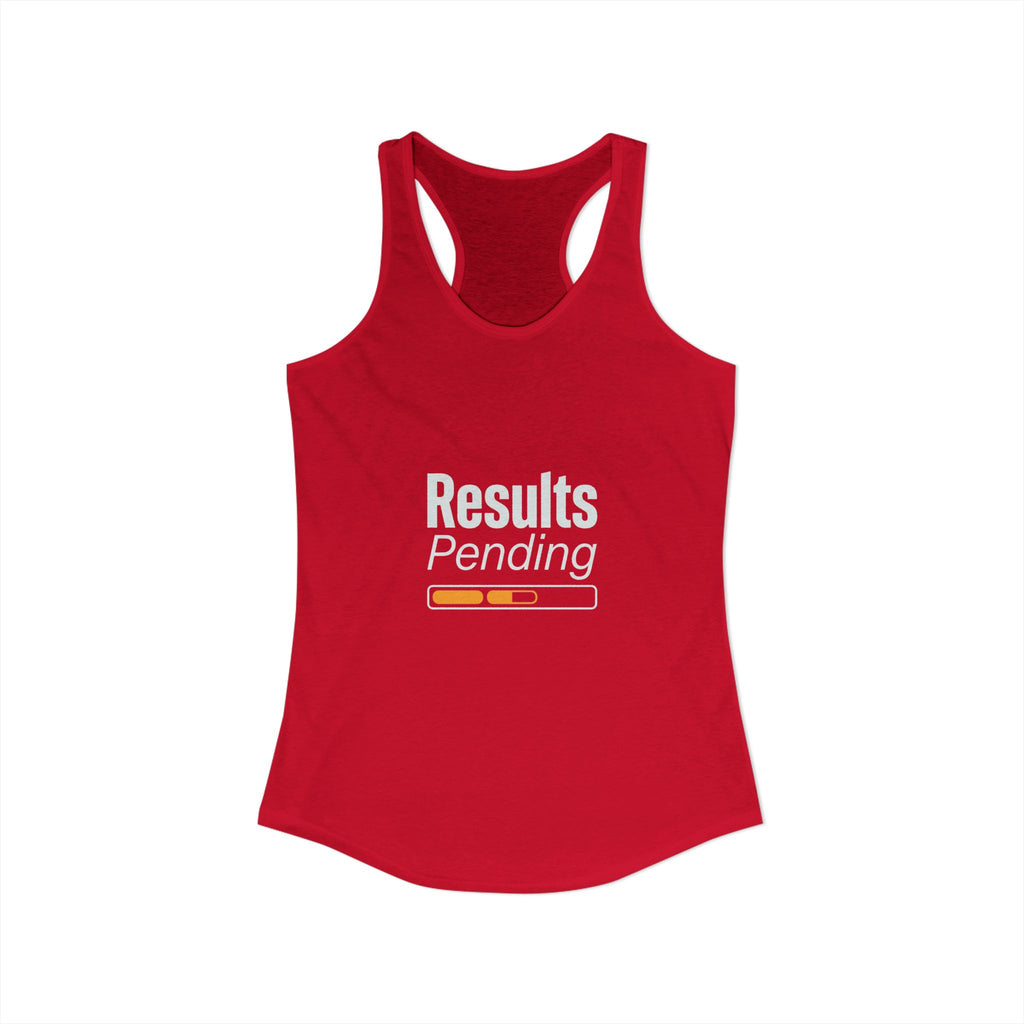 Results Pending Women's Ideal Racerback Tank