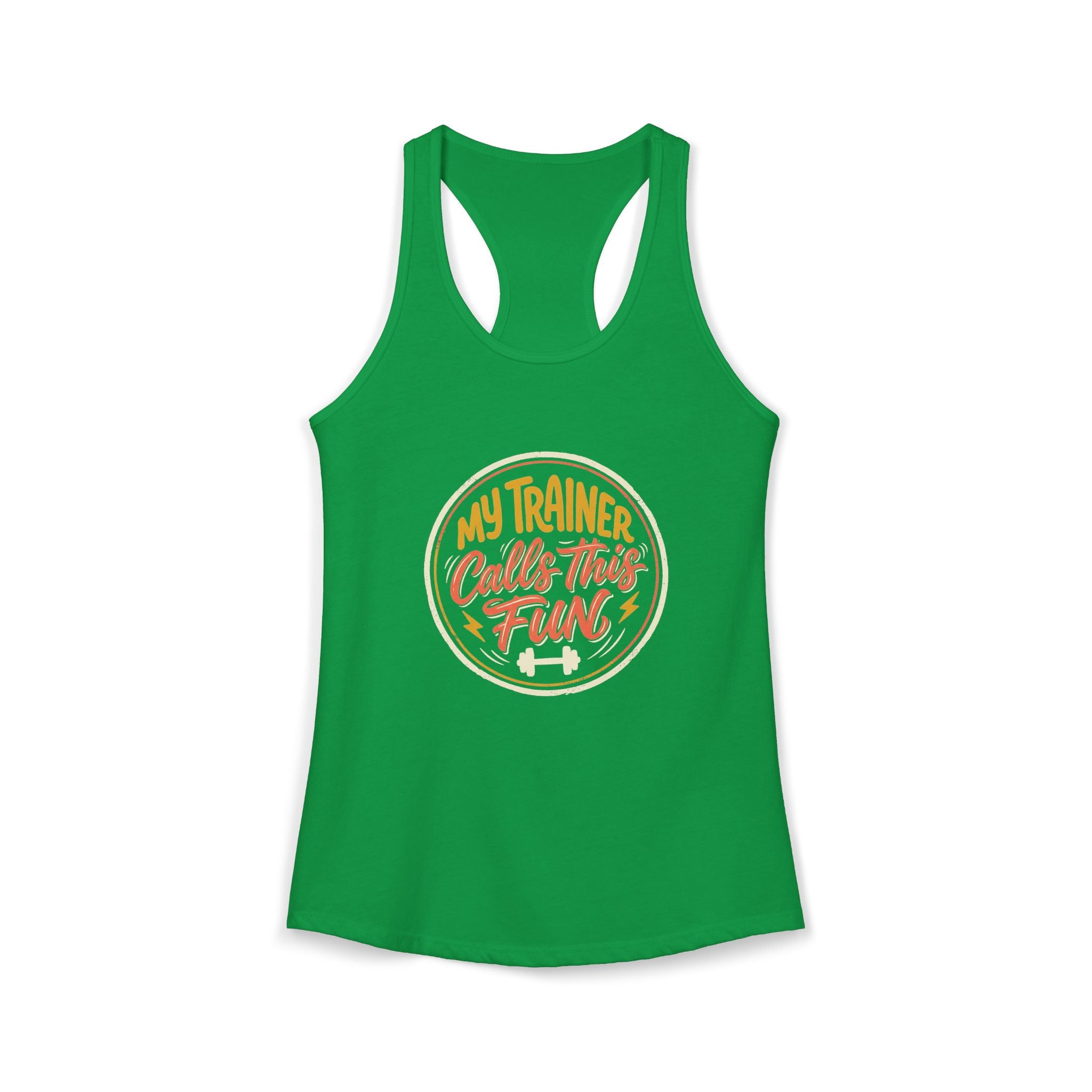 My Trainer Calls This Fun Women's Ideal Racerback Tank