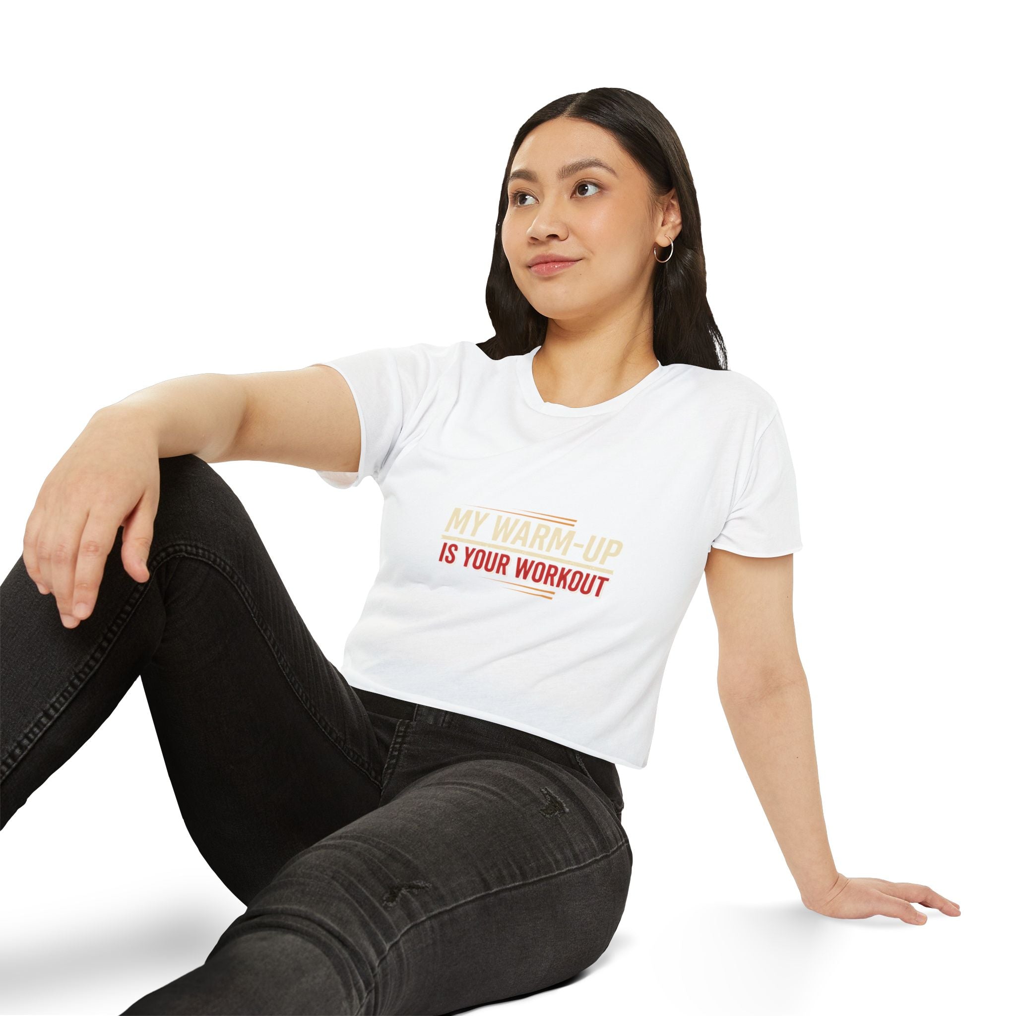 My Warm-Up is Your Workout Women's Festival Crop Top