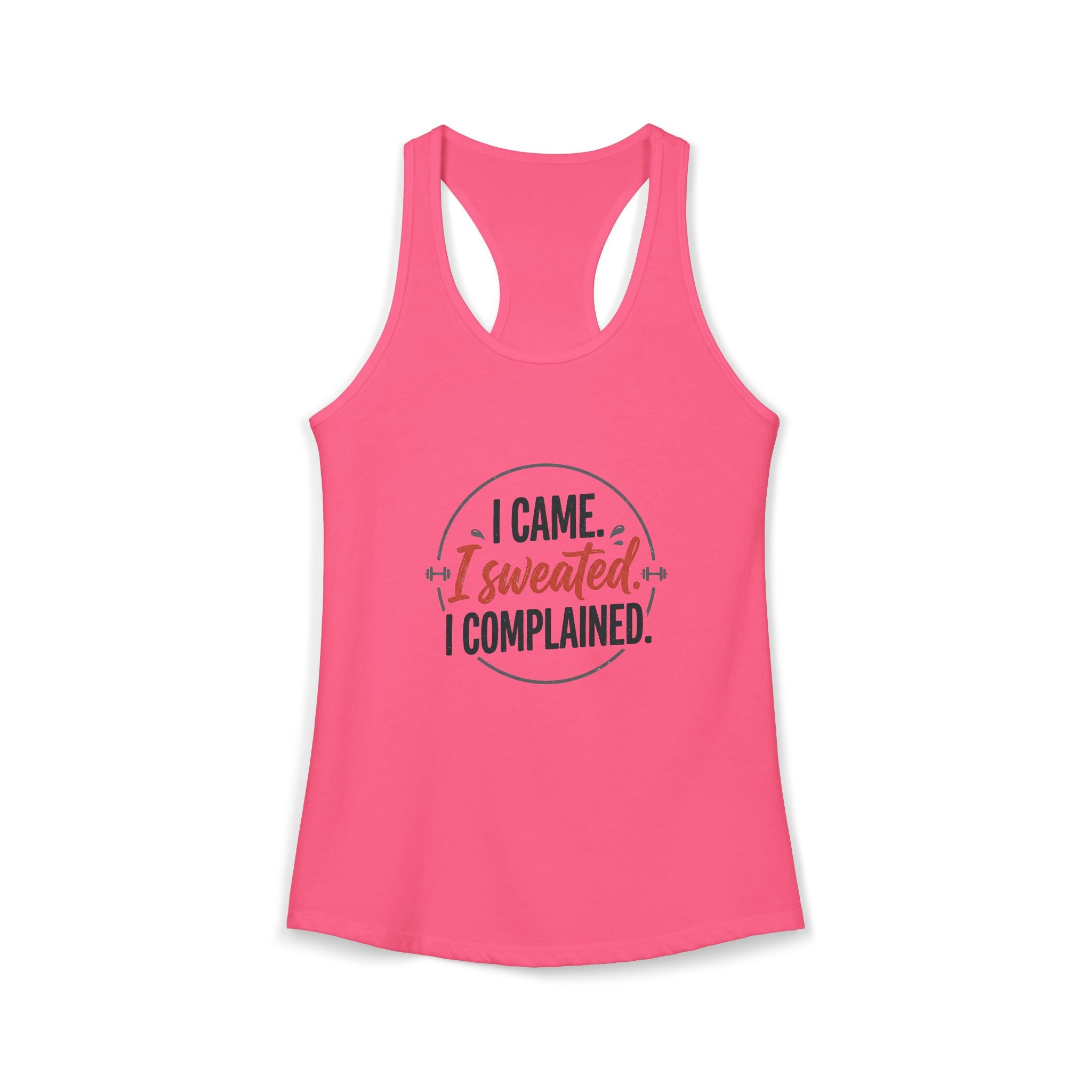 I Came I Sweated I Complained Women's Ideal Racerback Tank