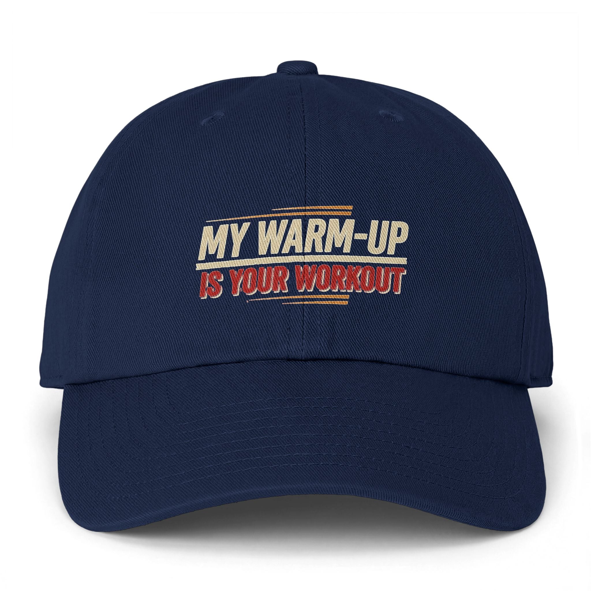 My Warm-Up is Your Workout Clean Up Cap