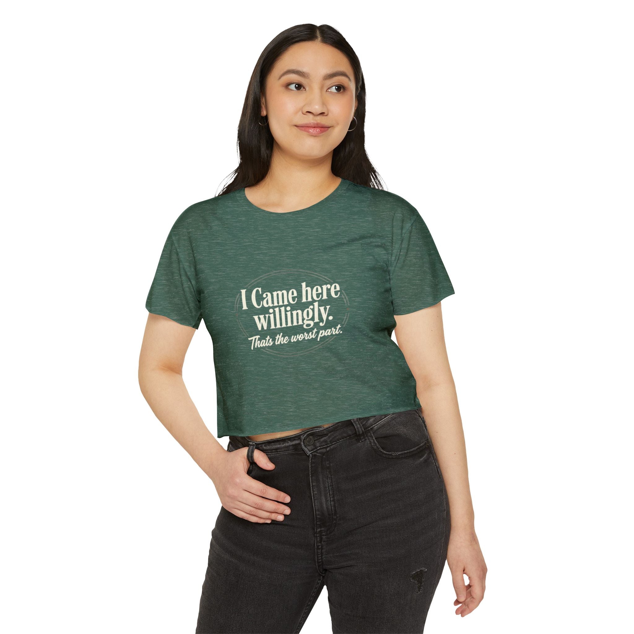 I Came Here Willingly Women's Festival Crop Top