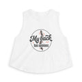 My Back Has Opinions Women's Crop Top