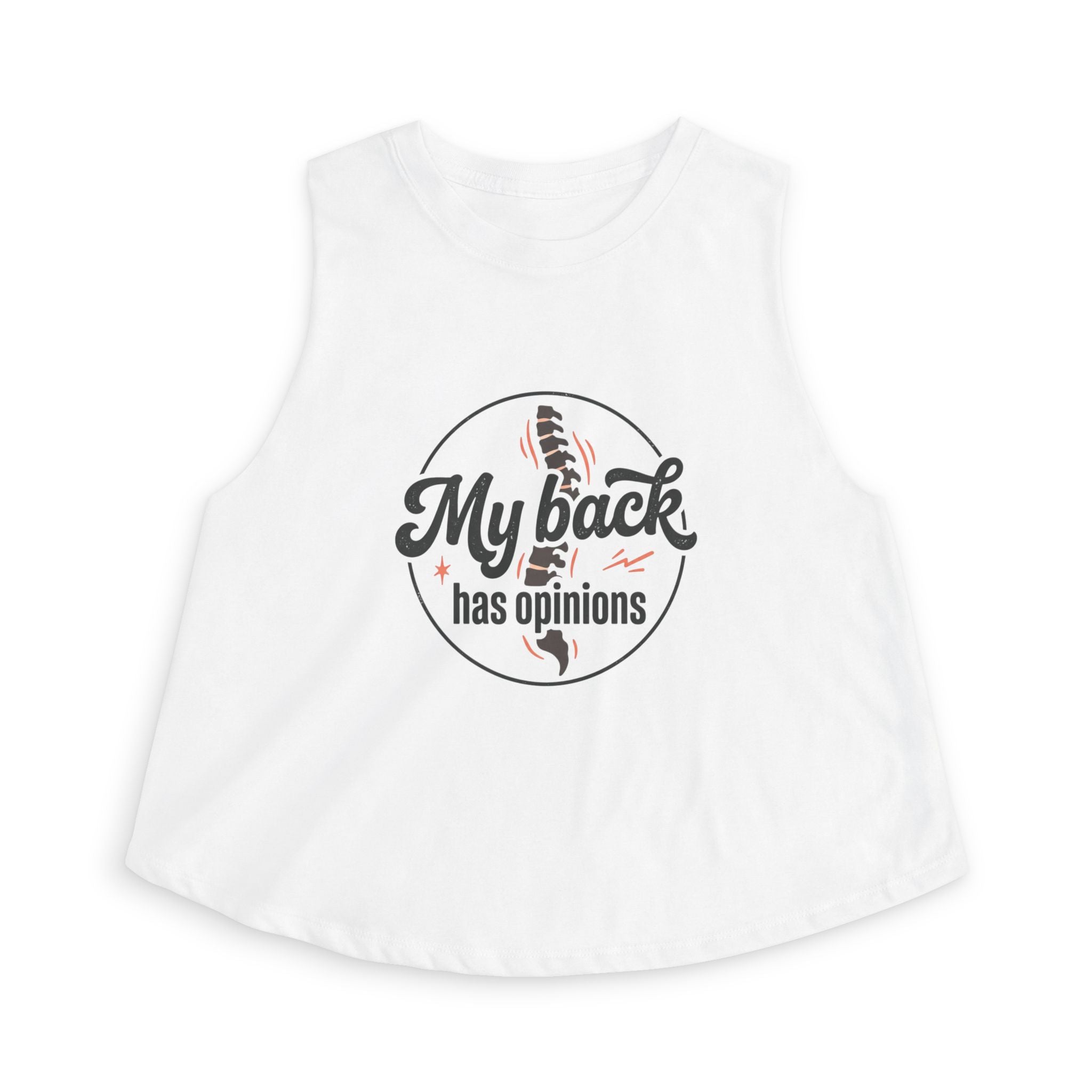 My Back Has Opinions Women's Crop Top