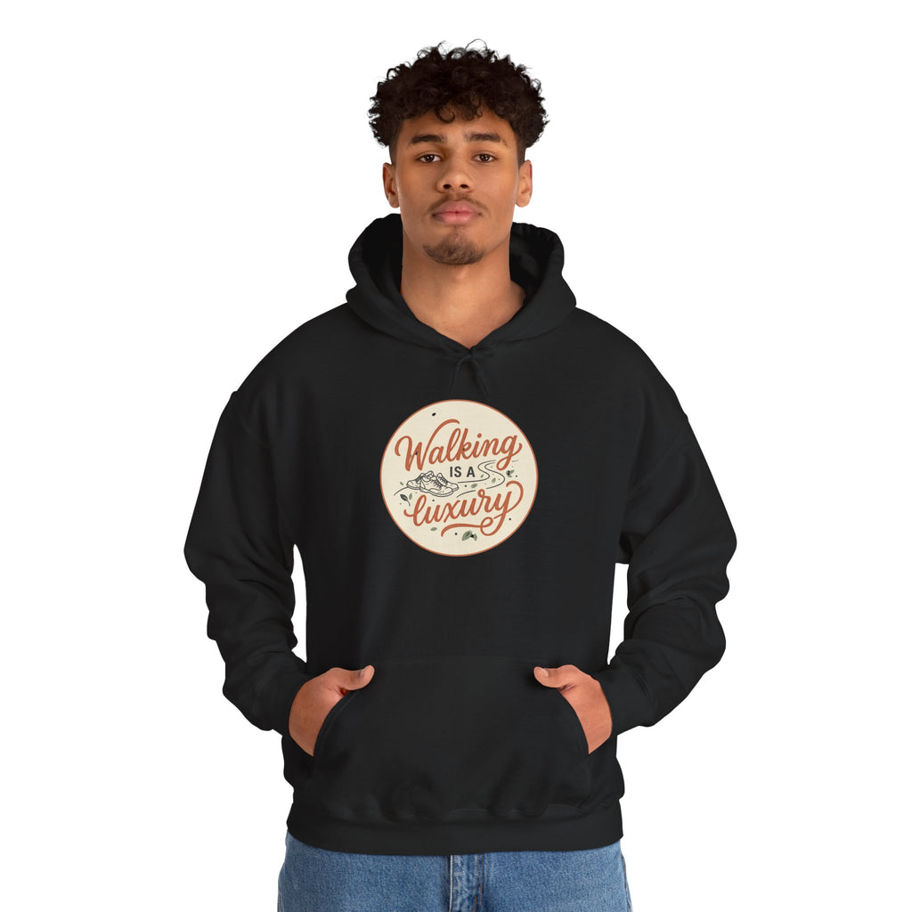 Walking is a Luxury Unisex Heavy Blend™ Hooded Sweatshirt