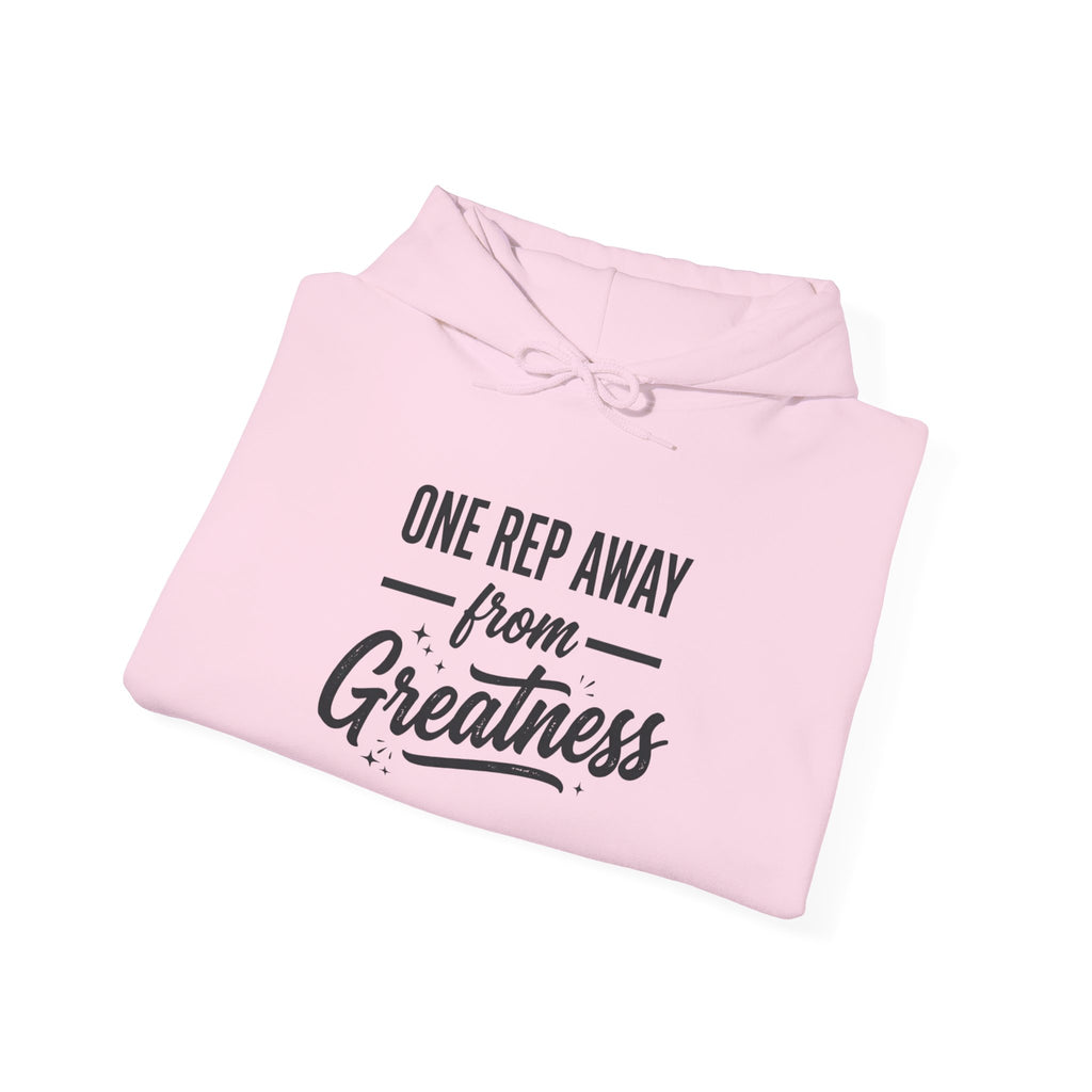 One Rep Away From Greatness Unisex Heavy Blend™ Hooded Sweatshirt