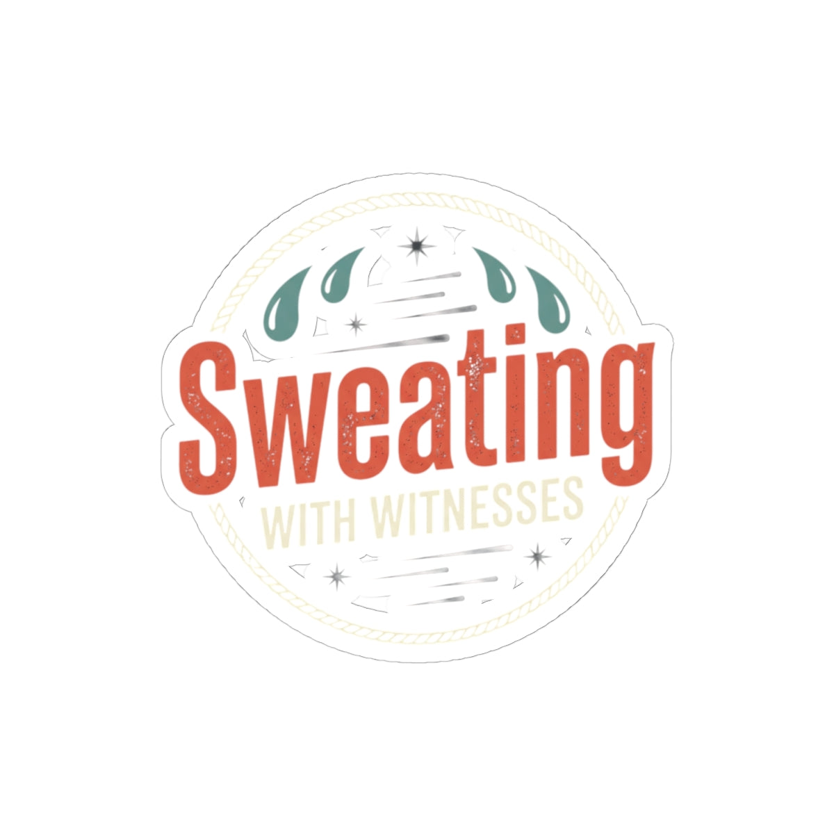 Sweating with Witnesses Kiss-Cut Stickers