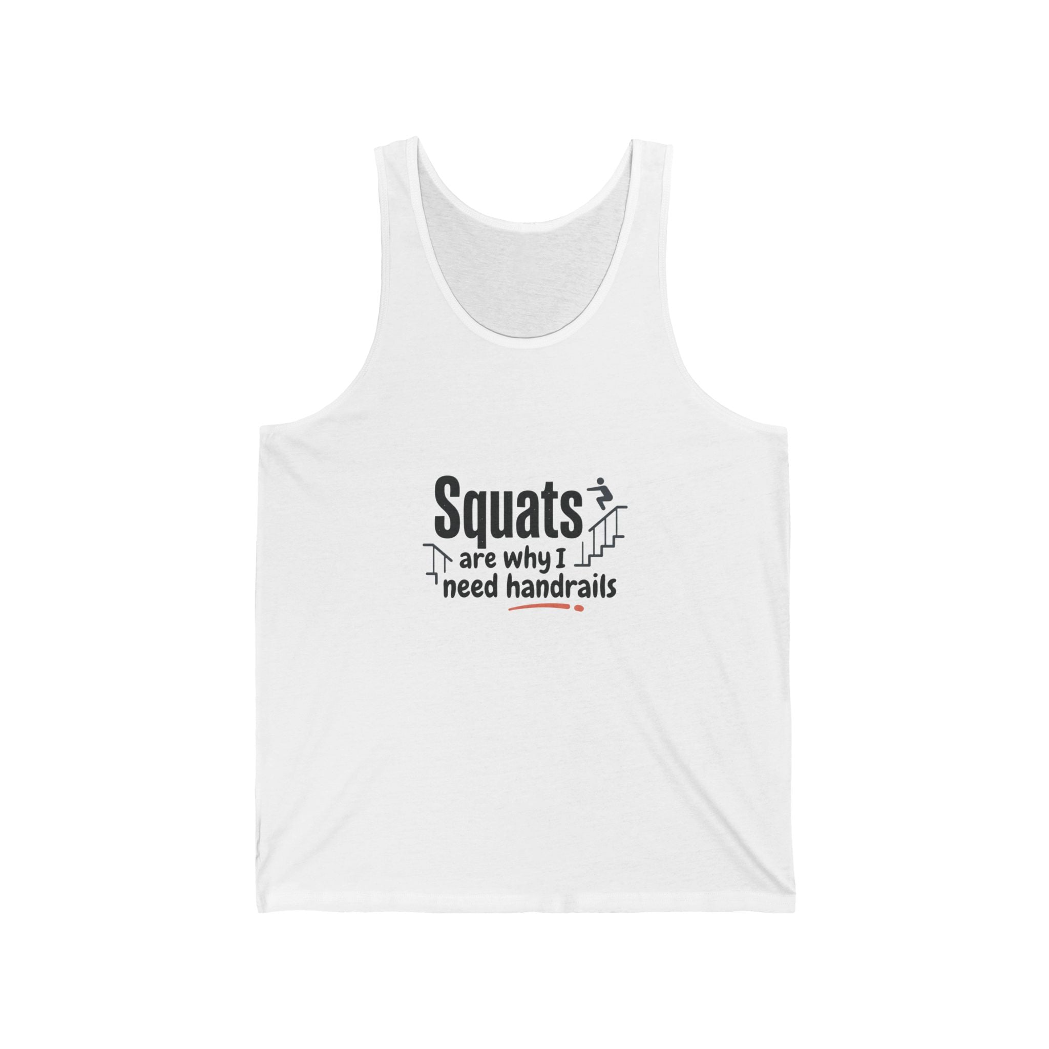 Squats are Why I Need Handrails Unisex Jersey Tank