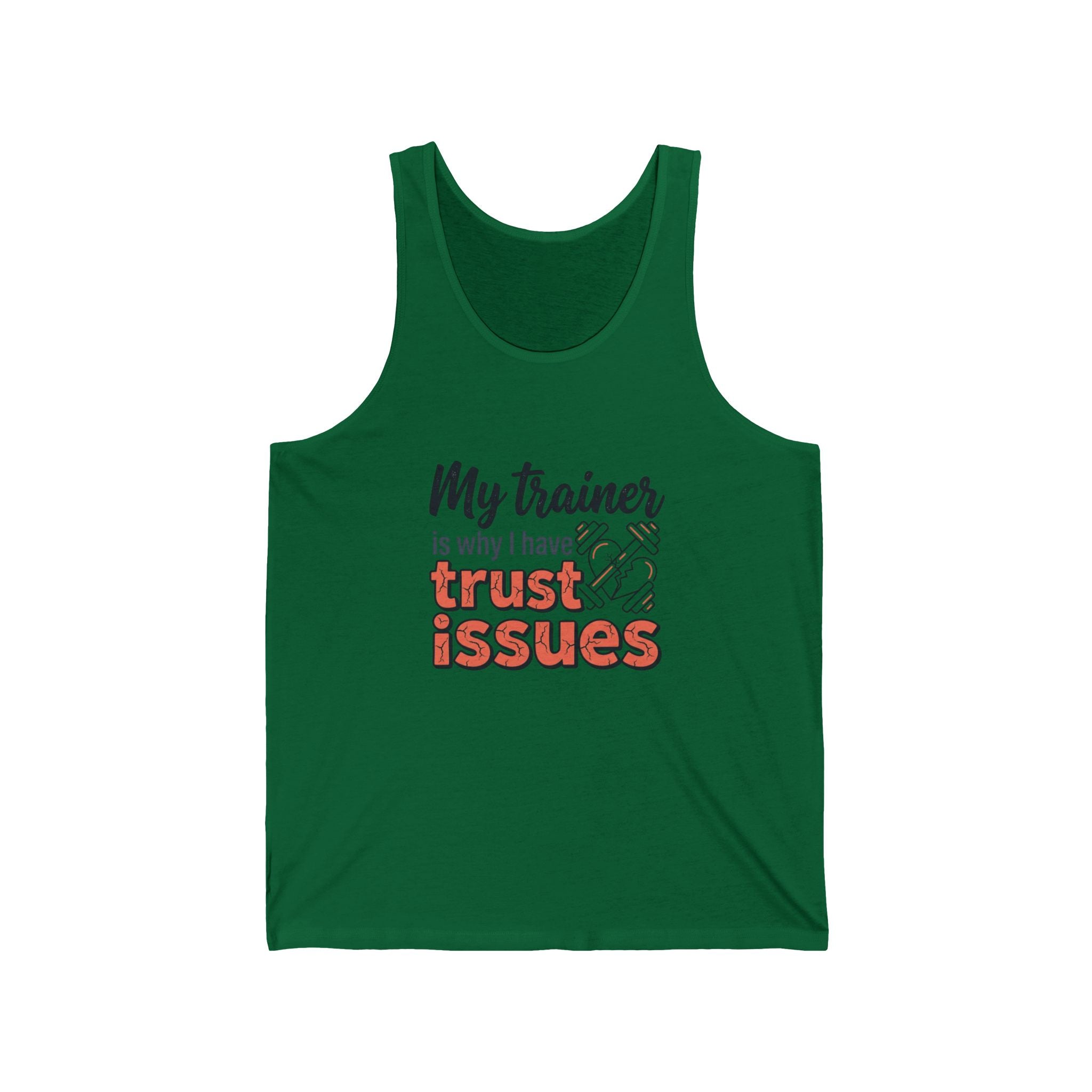 My Trainer is Why I Have Trust Issues Unisex Jersey Tank