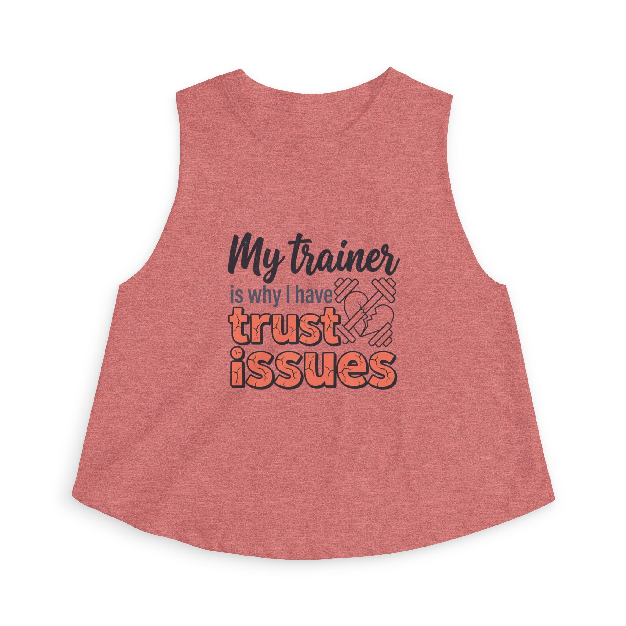 My Trainer is Why I Have Trust Issues Women's Crop Top