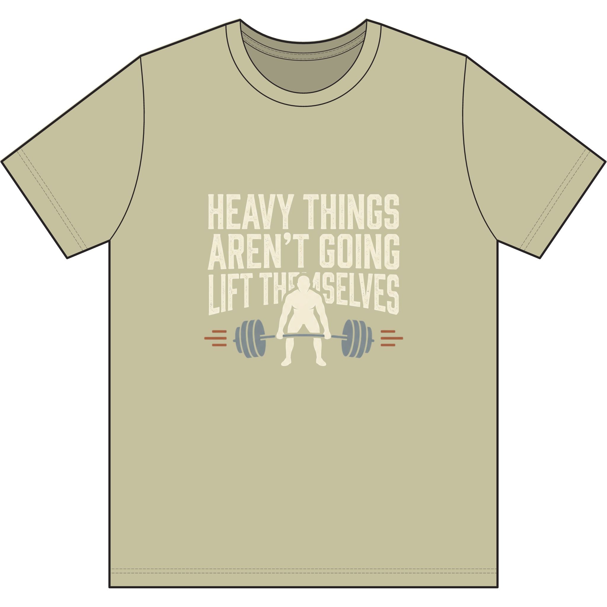 Heavy Things Aren't Going to Lift Themselves Dri-Power 100% Polyester T-Shirt