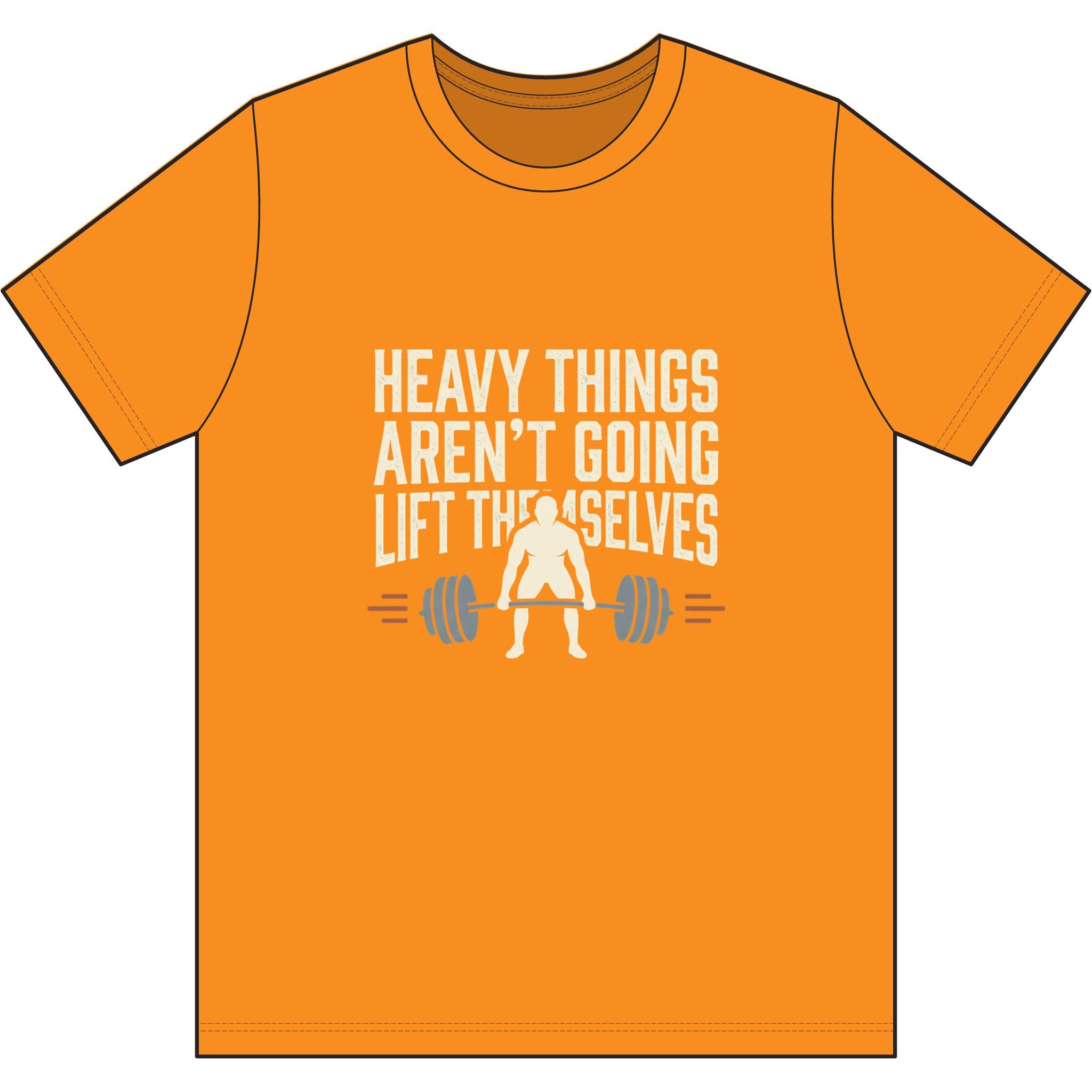 Heavy Things Aren't Going to Lift Themselves Dri-Power 100% Polyester T-Shirt