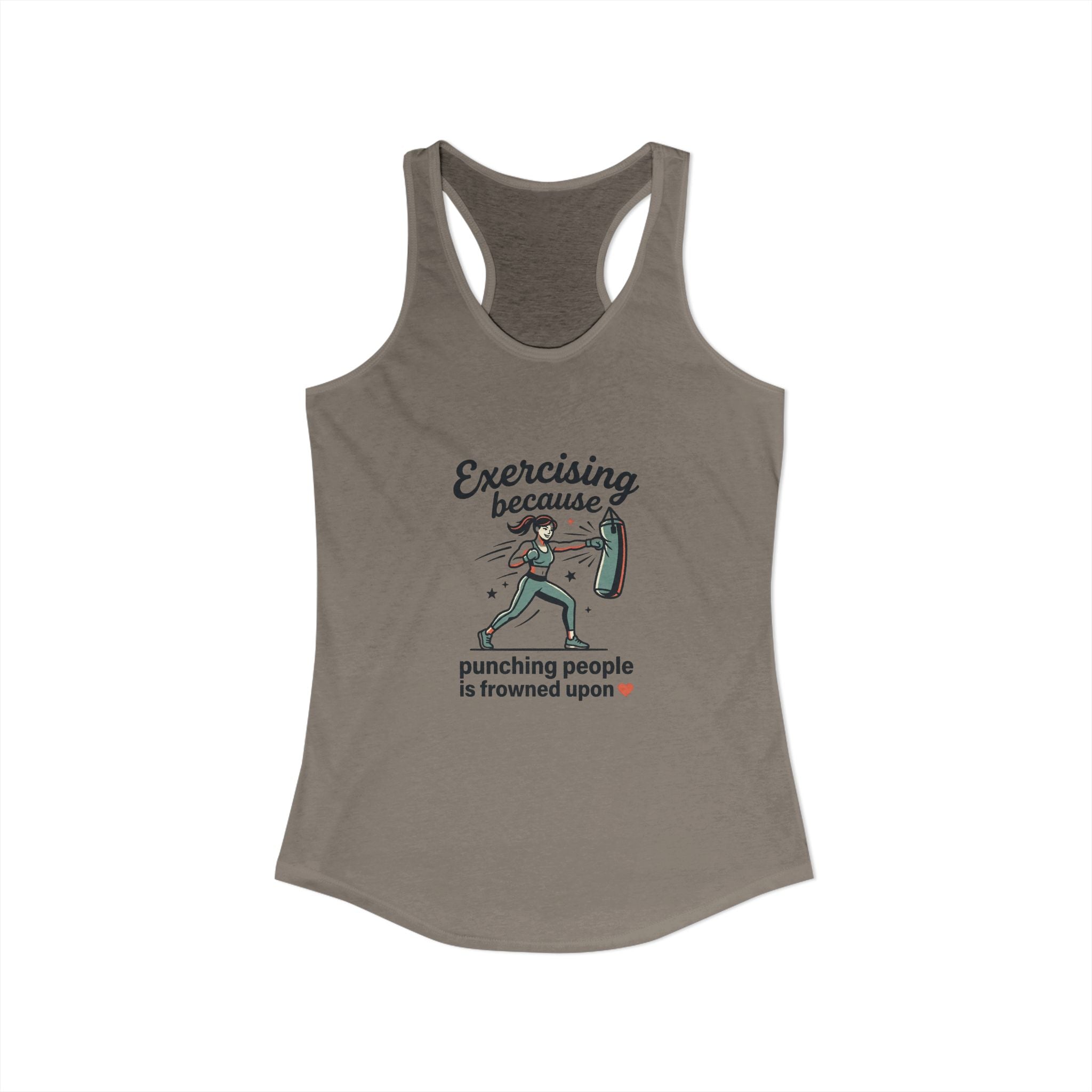 Exercising Because Punching People is Frowned Upon Women's Ideal Racerback Tank