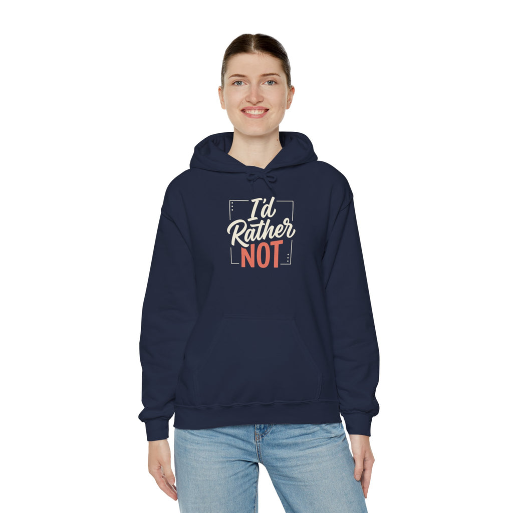 I'd Rather Not Unisex Heavy Blend™ Hooded Sweatshirt