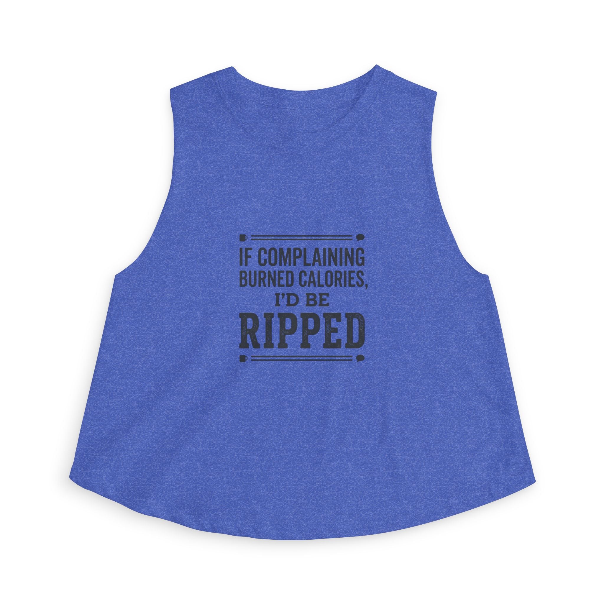 If Complaining Burned Calories Women's Crop Top