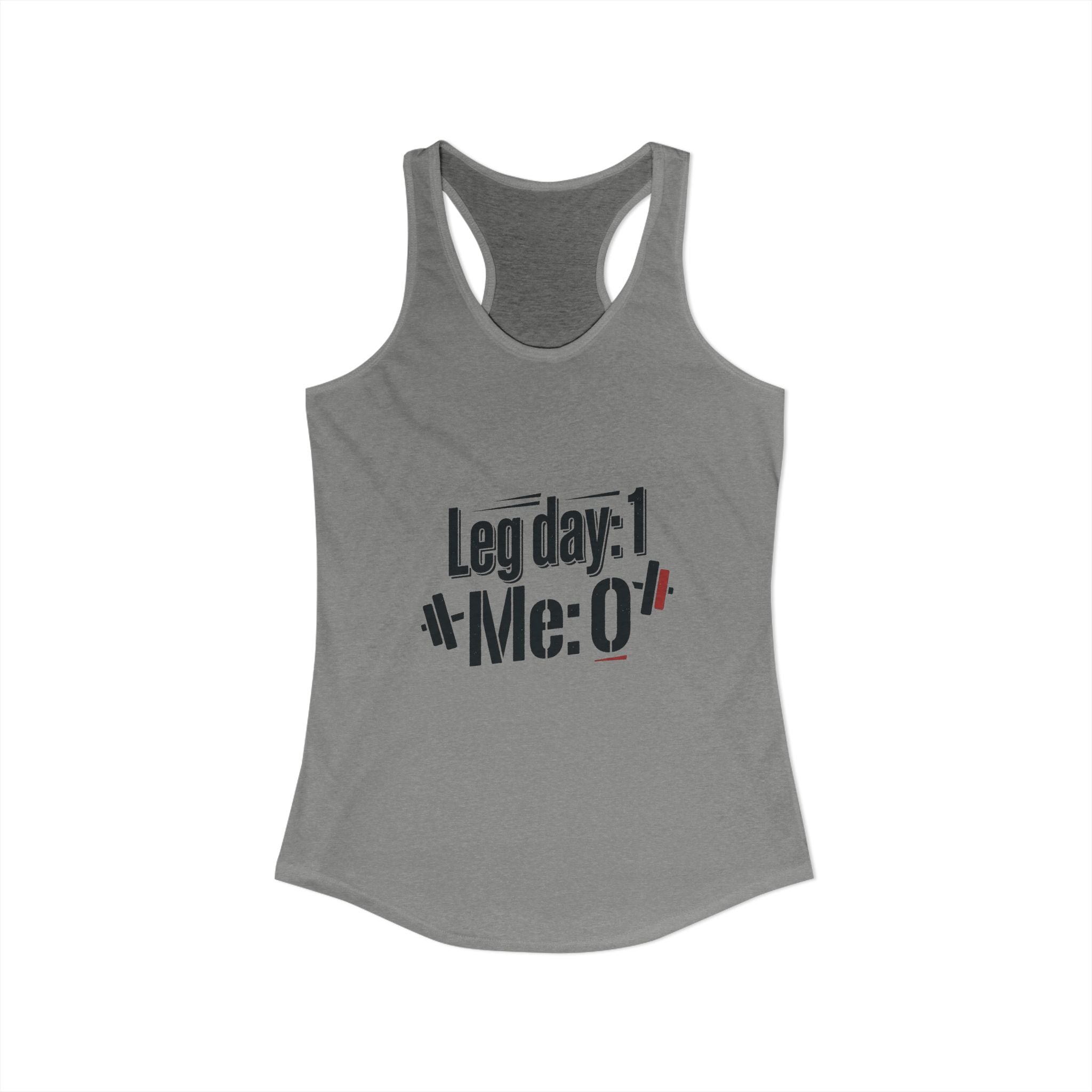 Leg Day Women's Ideal Racerback Tank