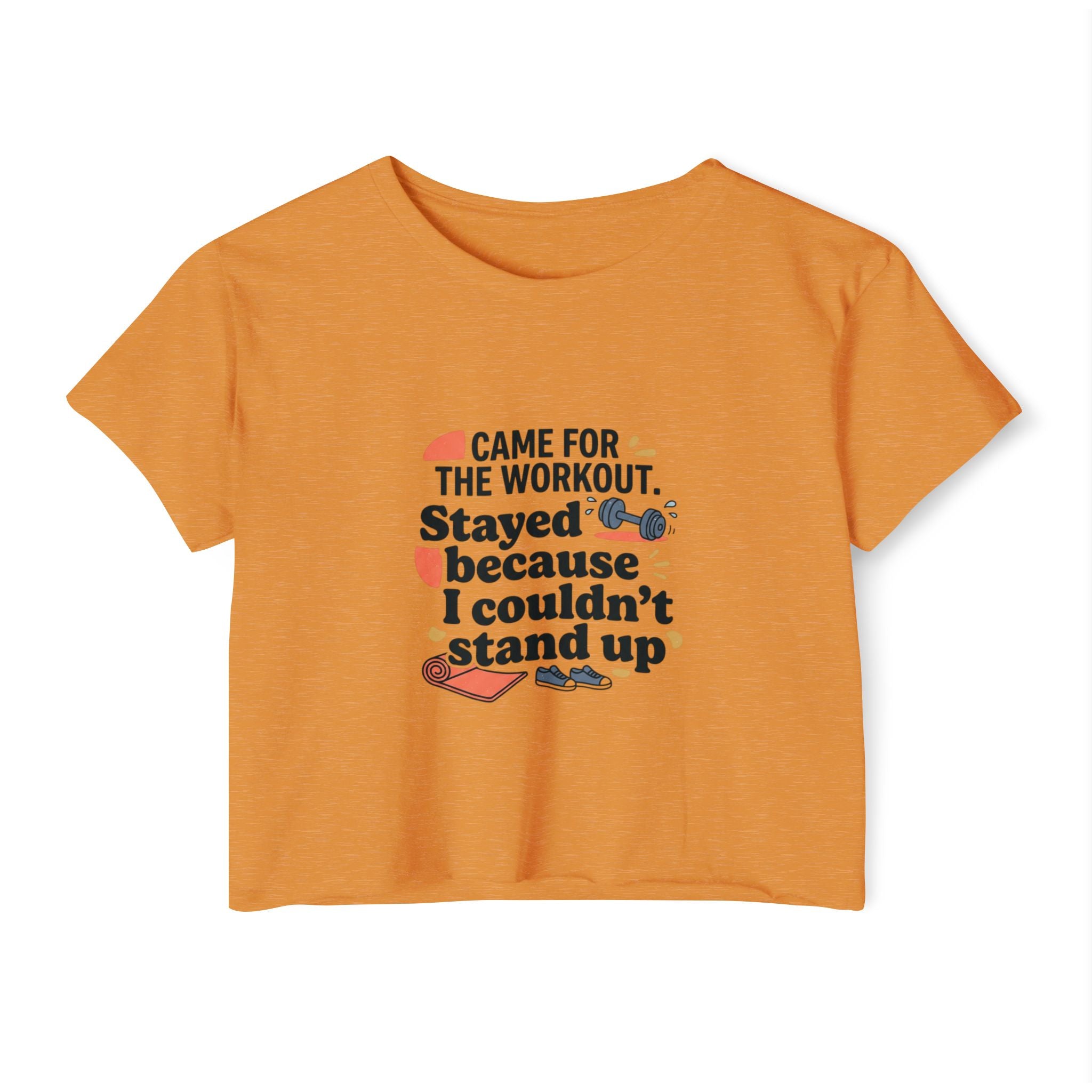 Came for the Workout Women's Festival Crop Top