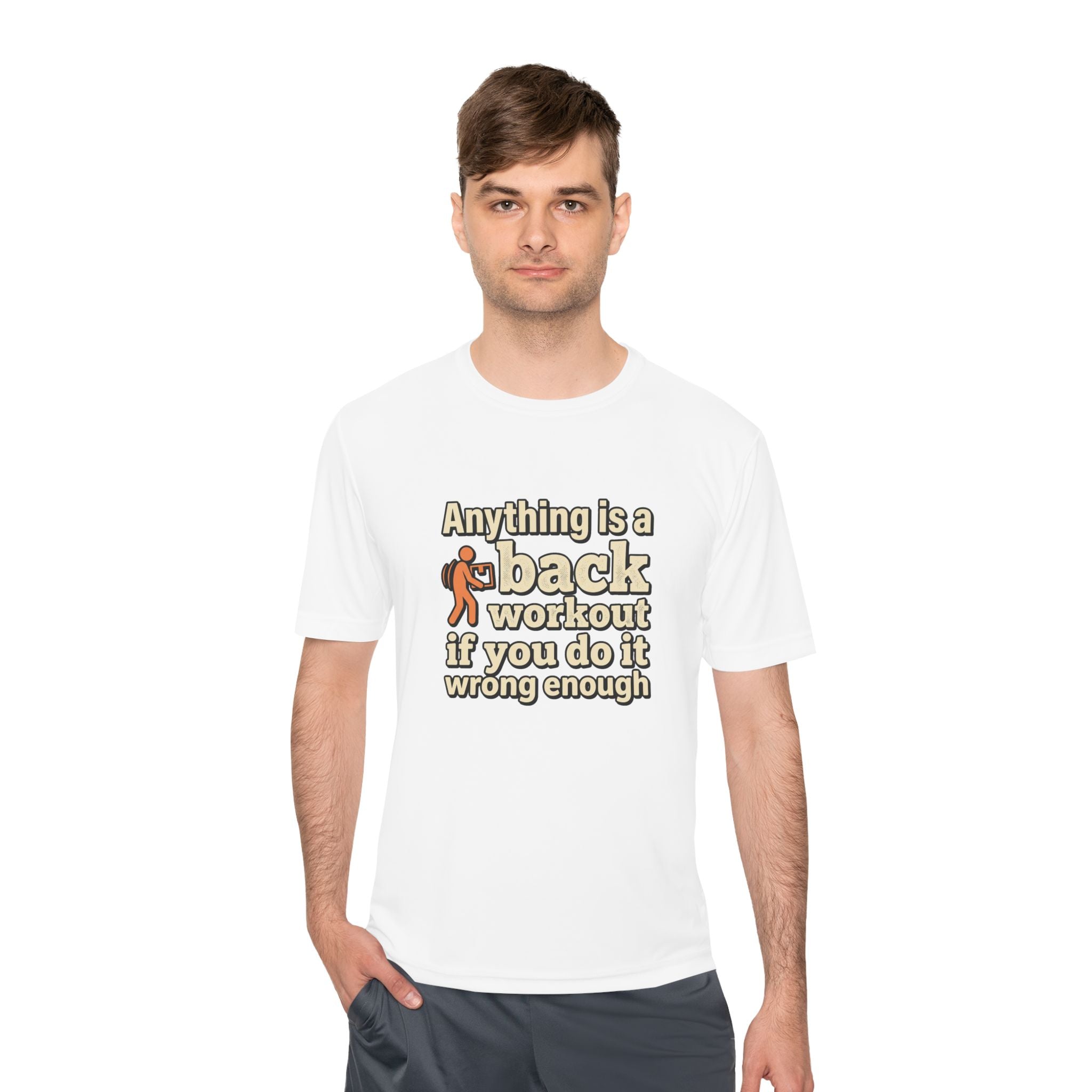 Anything is a Back Workout If You Do It Wrong Enough Unisex Moisture Wicking Tee