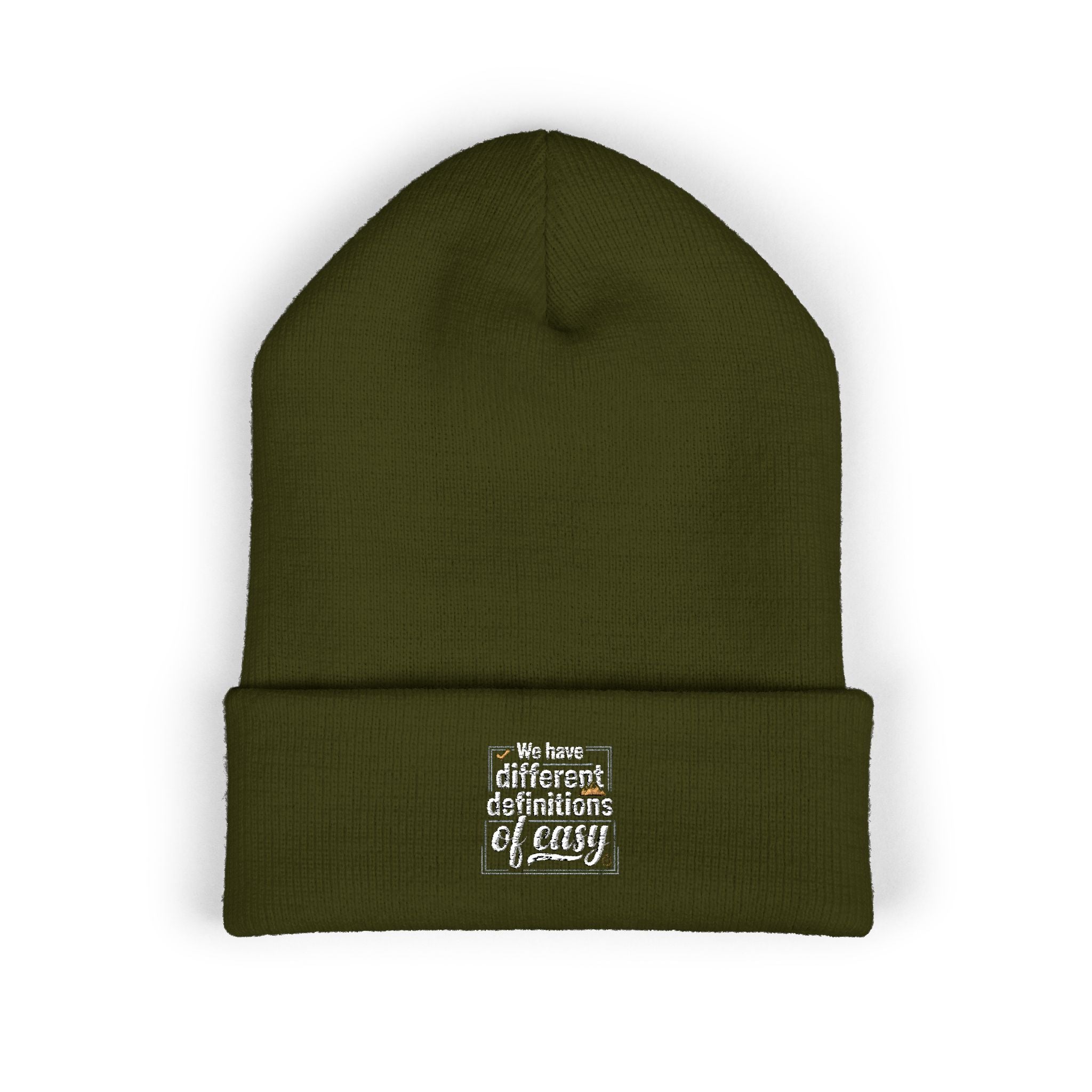 We Have Different Definitions of Easy Classic Cuffed Beanie (Embroidery)