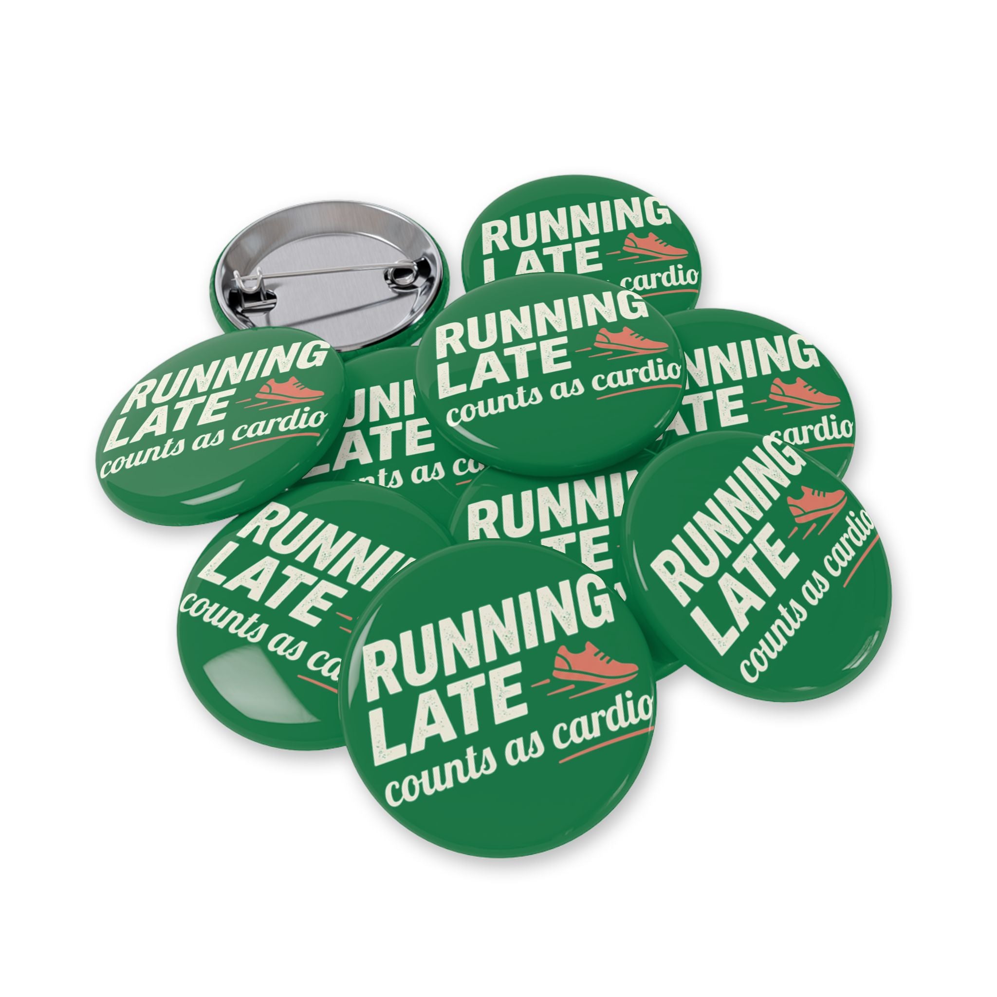 Running Late Counts as Cardio Round Pins