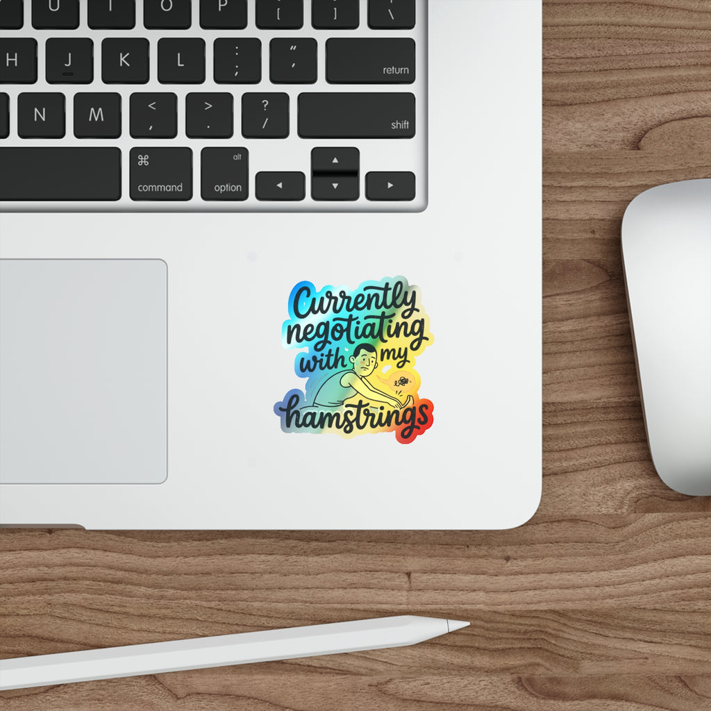 Currently Negotiating with my Hamstrings Holographic Die-cut Stickers