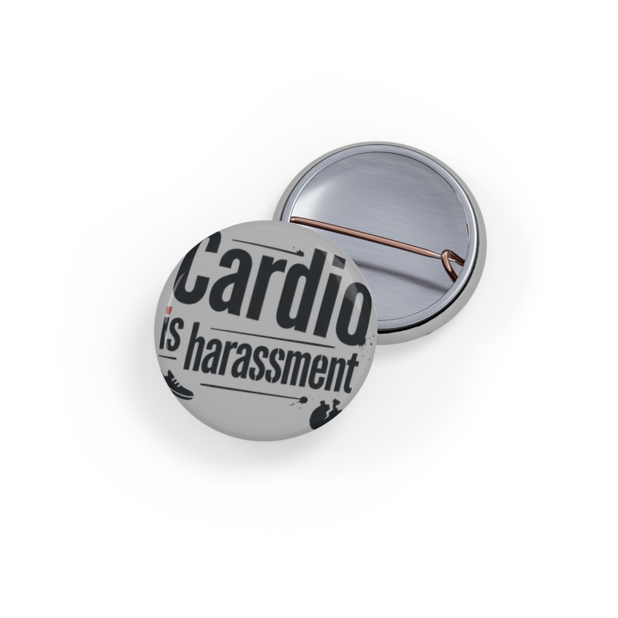 Cardio is Harassment Round Pins