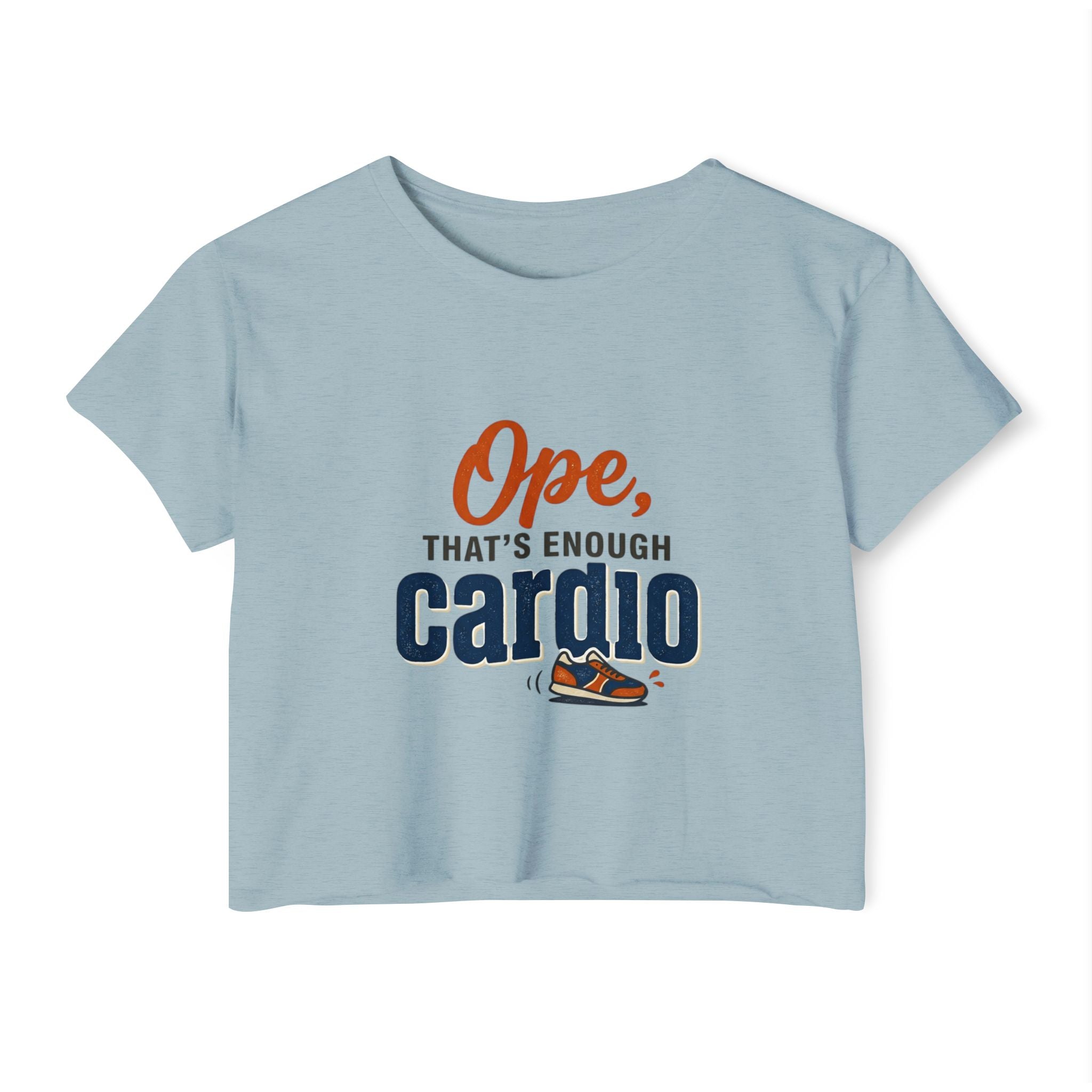 Ope, That's Enough Cardio Women's Festival Crop Top