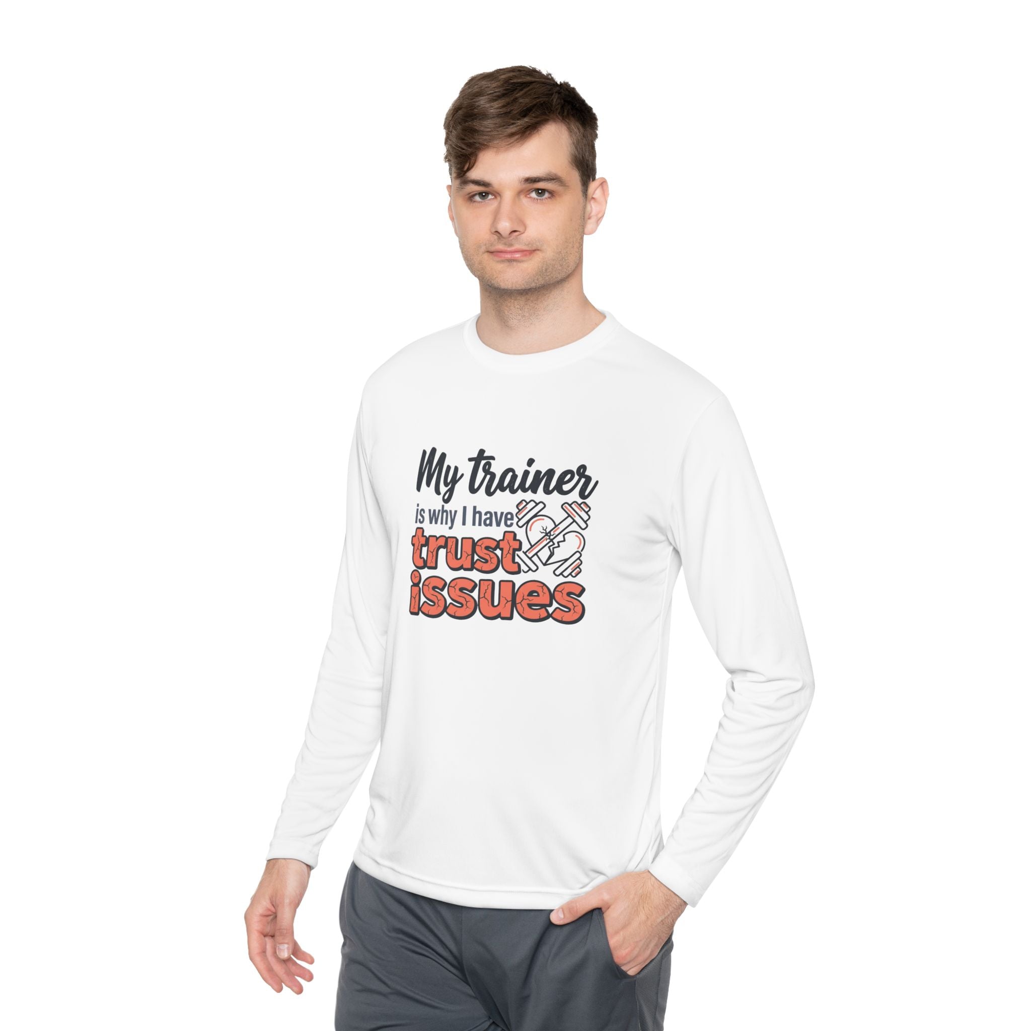 My Trainer is Why I Have Trust Issues Unisex Lightweight Long Sleeve Tee