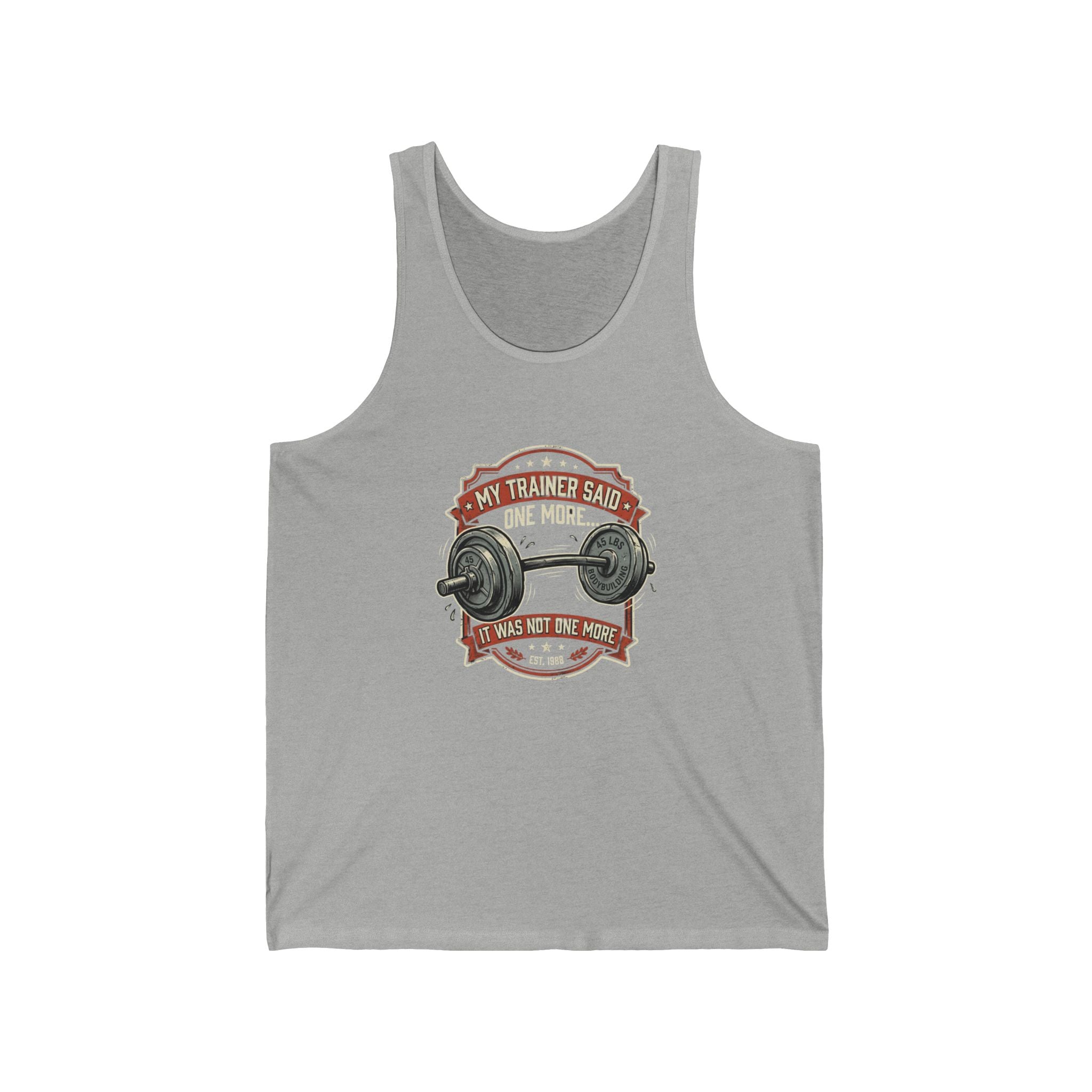 My Trainer Said... Unisex Jersey Tank
