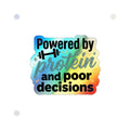 Powered by Protein and Poor Decisions Holographic Die-cut Stickers