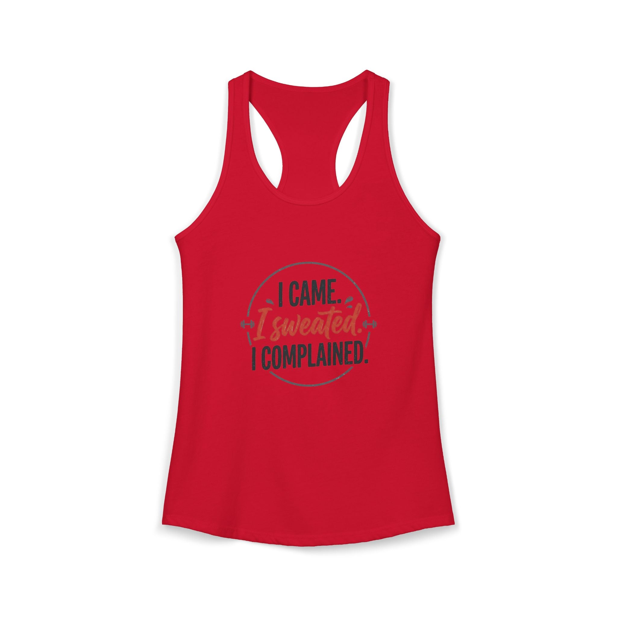 I Came I Sweated I Complained Women's Ideal Racerback Tank