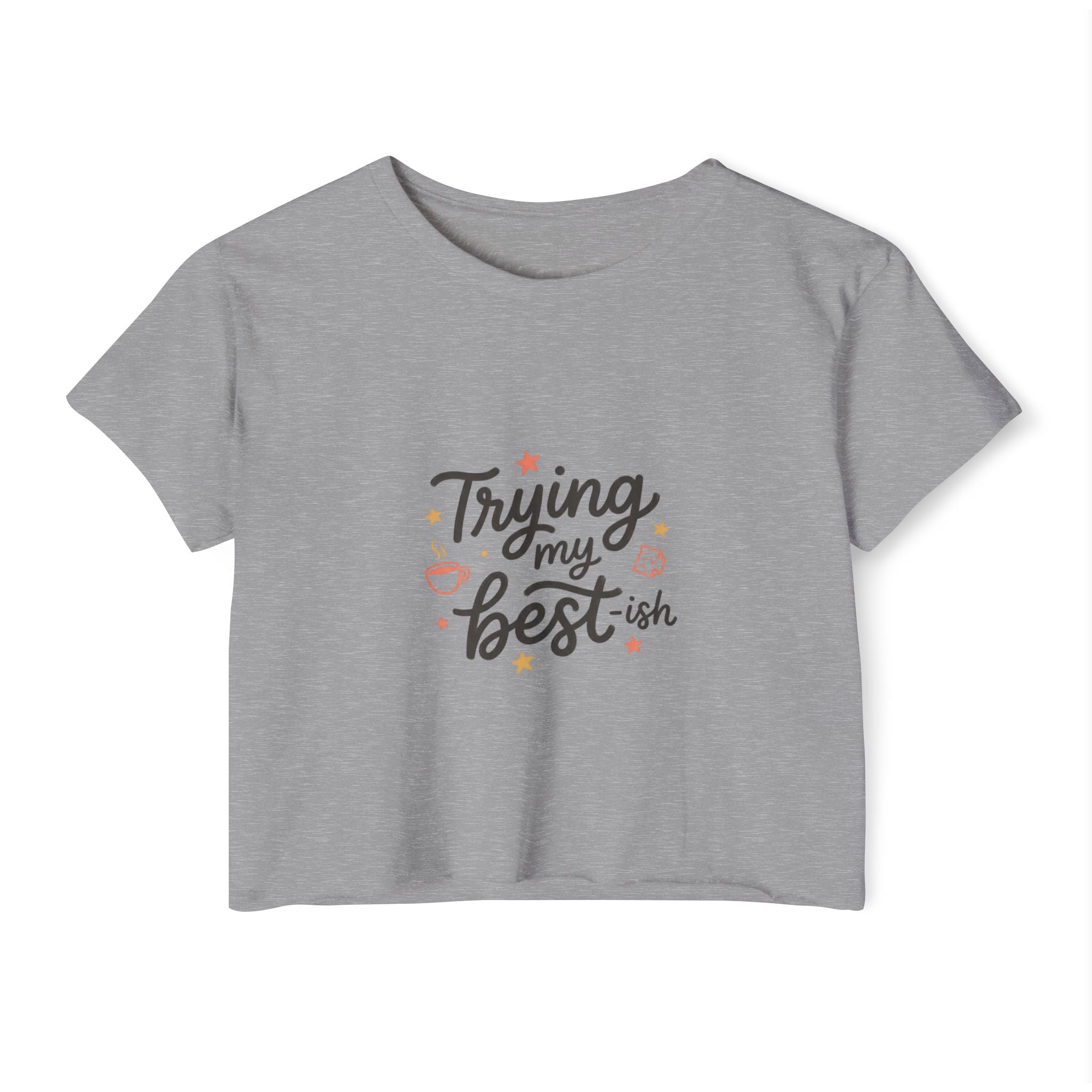 Trying My Best-ish Women's Festival Crop Top