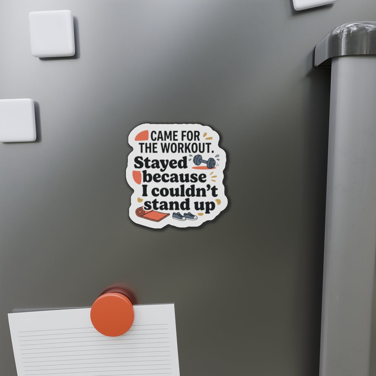 Came for the Workout Die-Cut Magnets