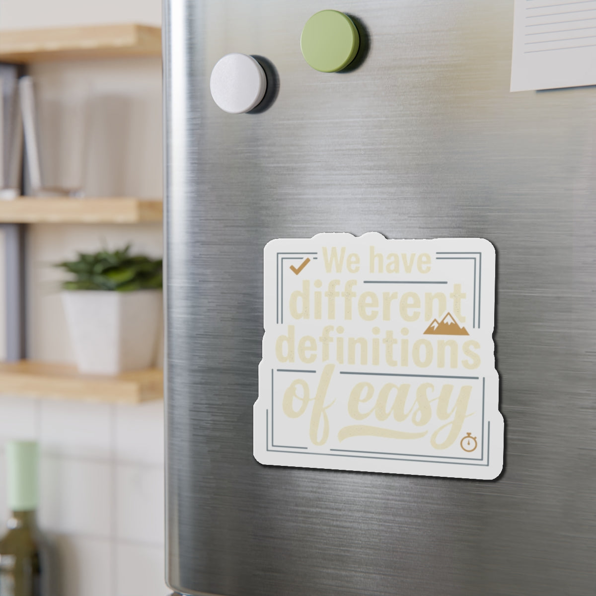We Have Different Definitions of Easy Die-Cut Magnets