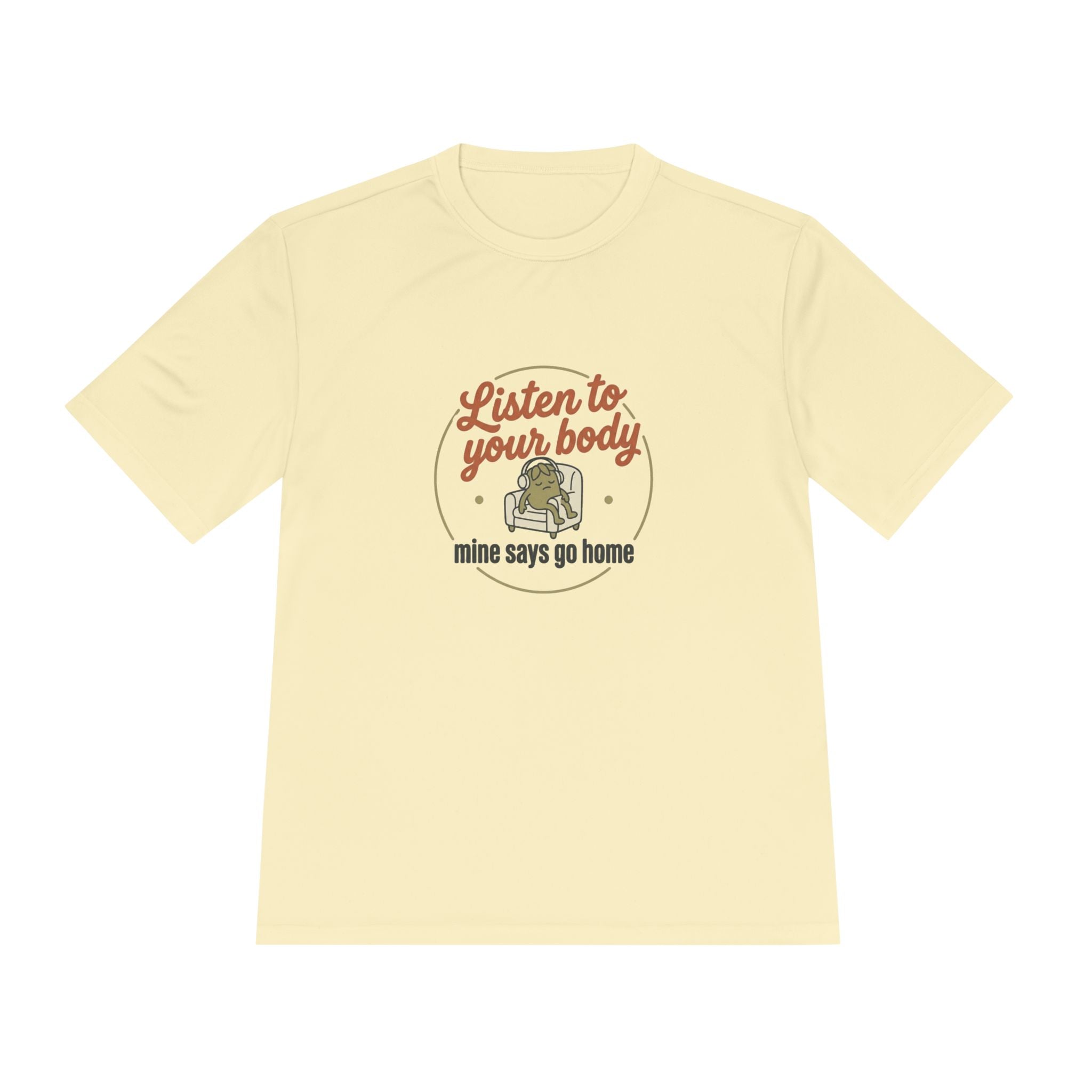 Listen to Your Body Unisex Moisture Wicking Tee