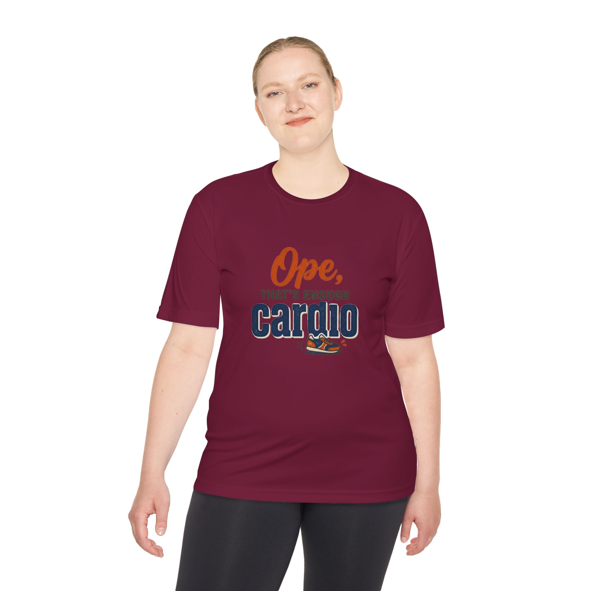 Ope, That's Enough Cardio Unisex Moisture Wicking Tee