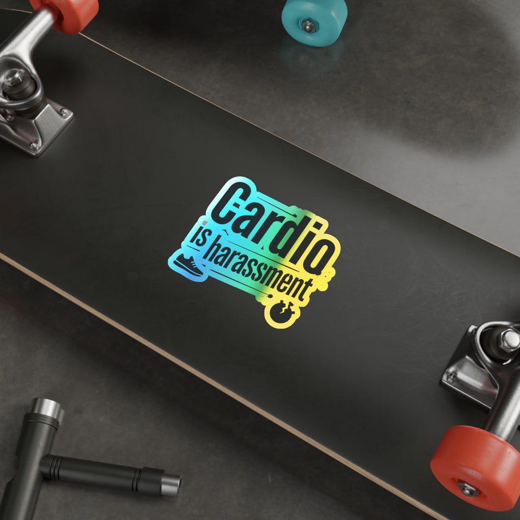 Cardio is Harassment Holographic Die-cut Stickers