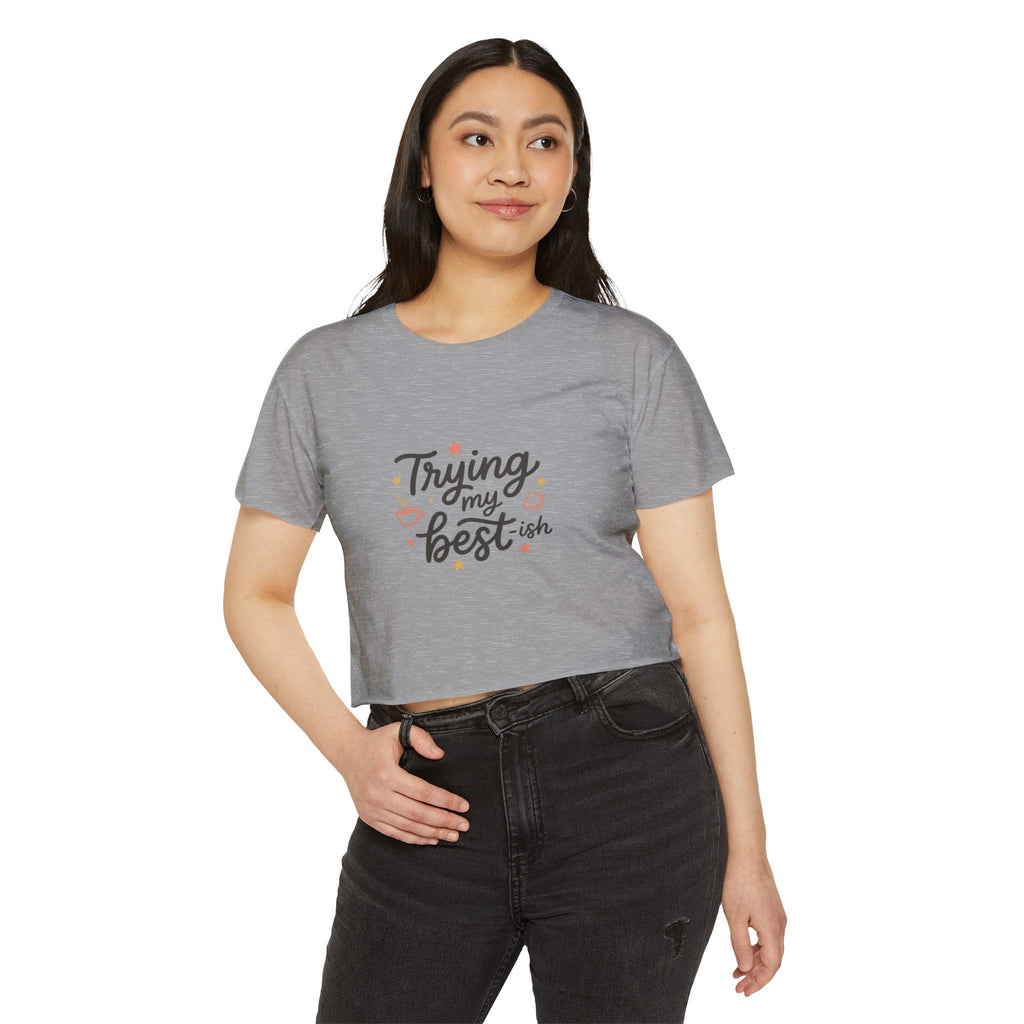 Trying My Best-ish Women's Festival Crop Top