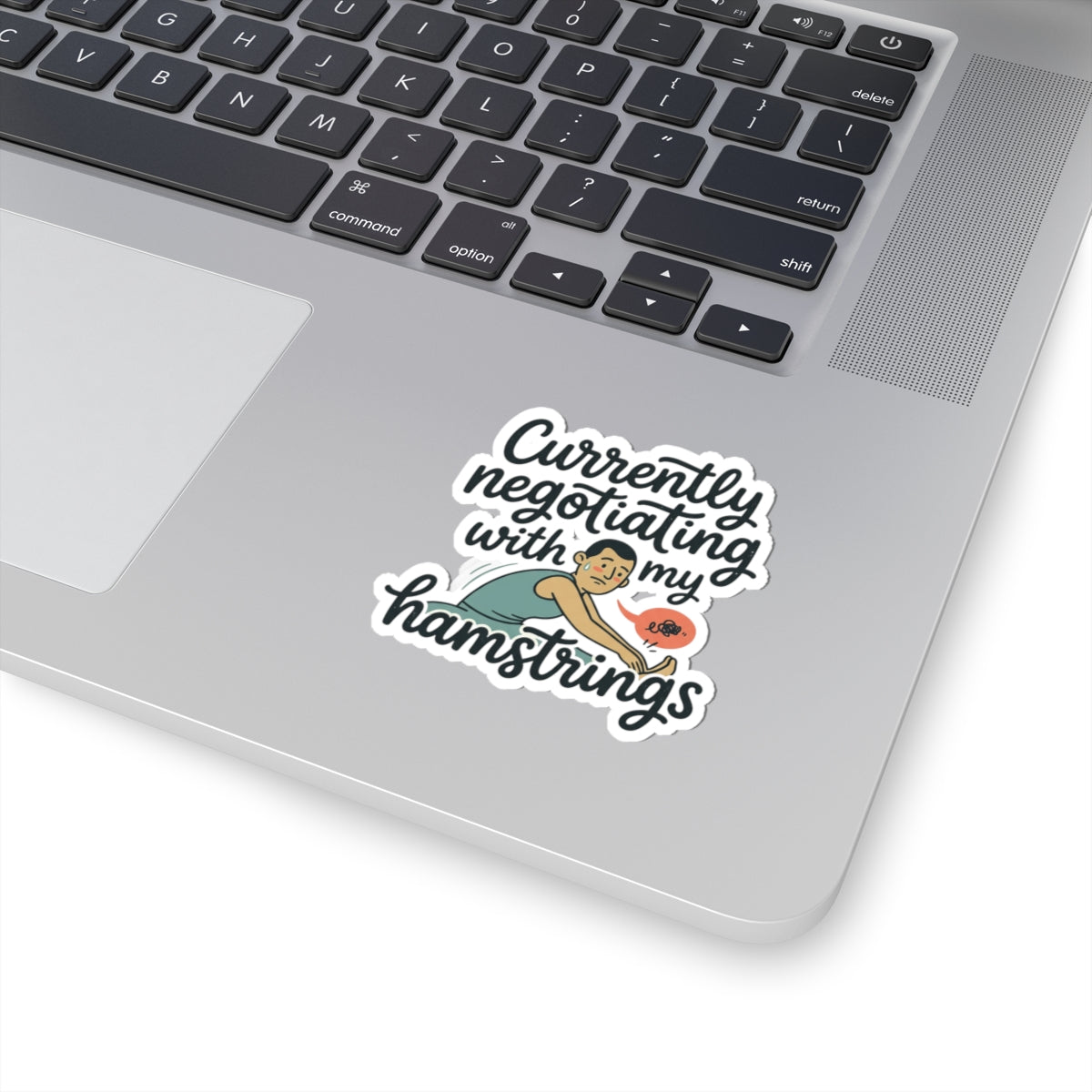Currently Negotiating with my Hamstrings Kiss-Cut Stickers