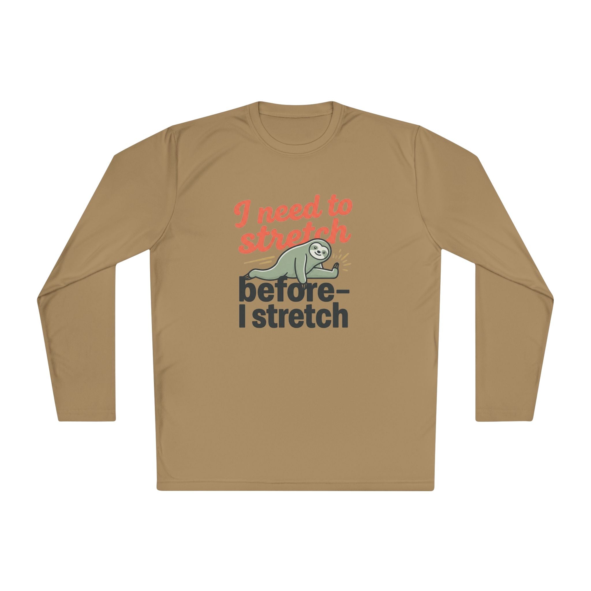 I Need to Stretch Unisex Lightweight Long Sleeve Tee